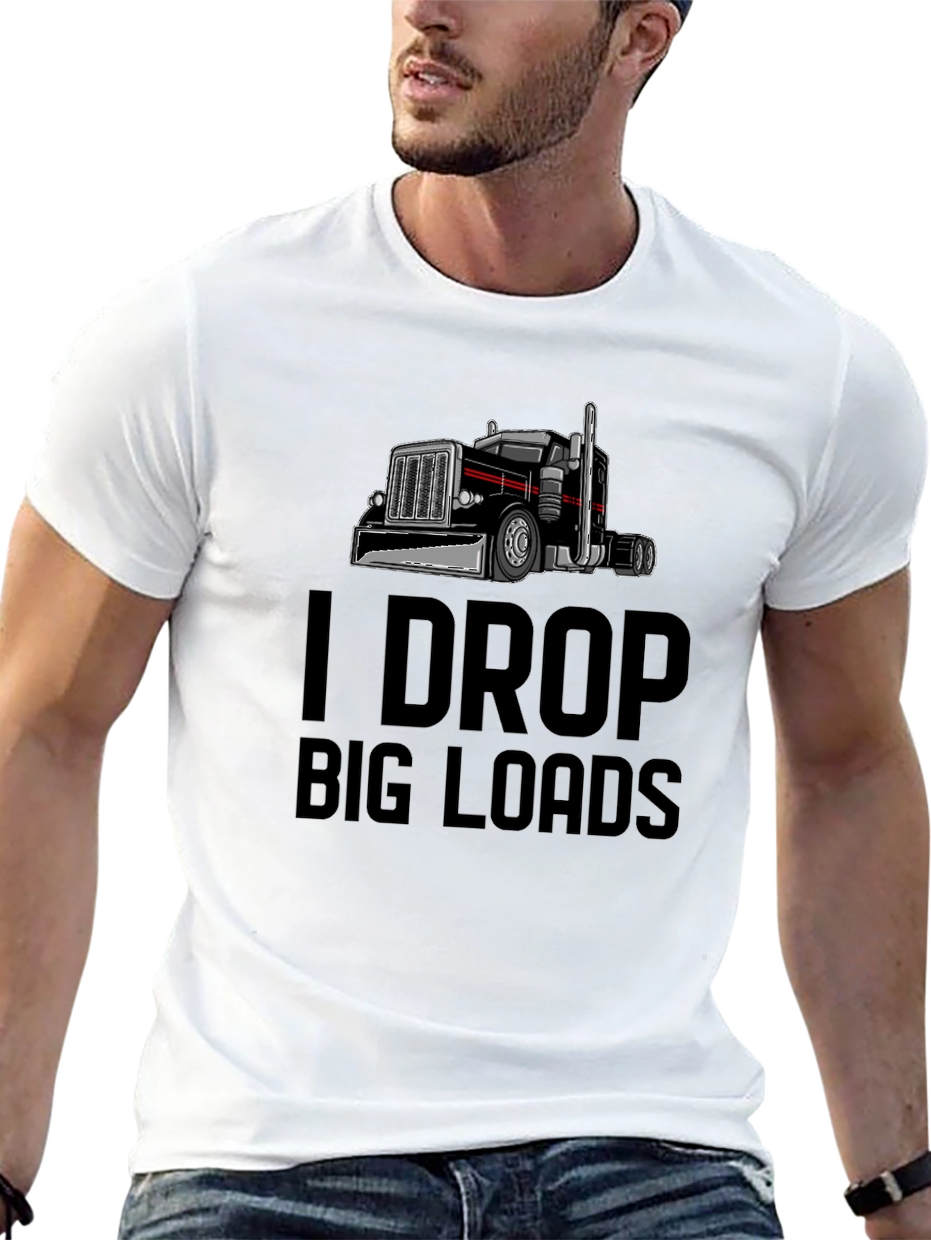 I Drop Big Loads Trucker T-Shirt