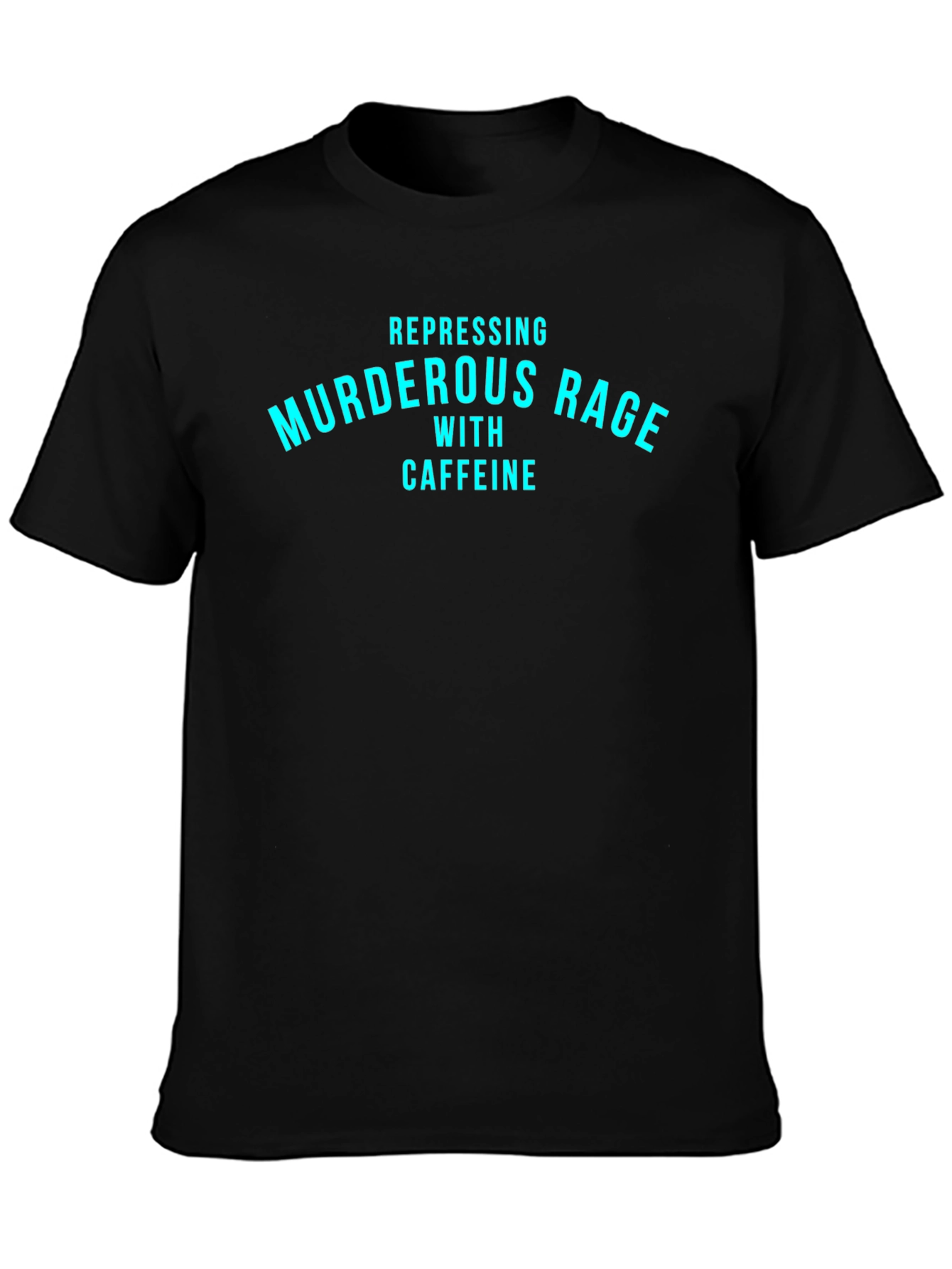 Murderous Rage with Caffeine Black T-Shirt