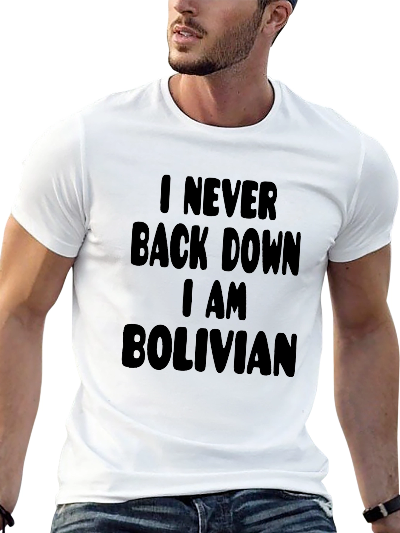 I Never Back Down I Am Bolivian Black T-Shirt