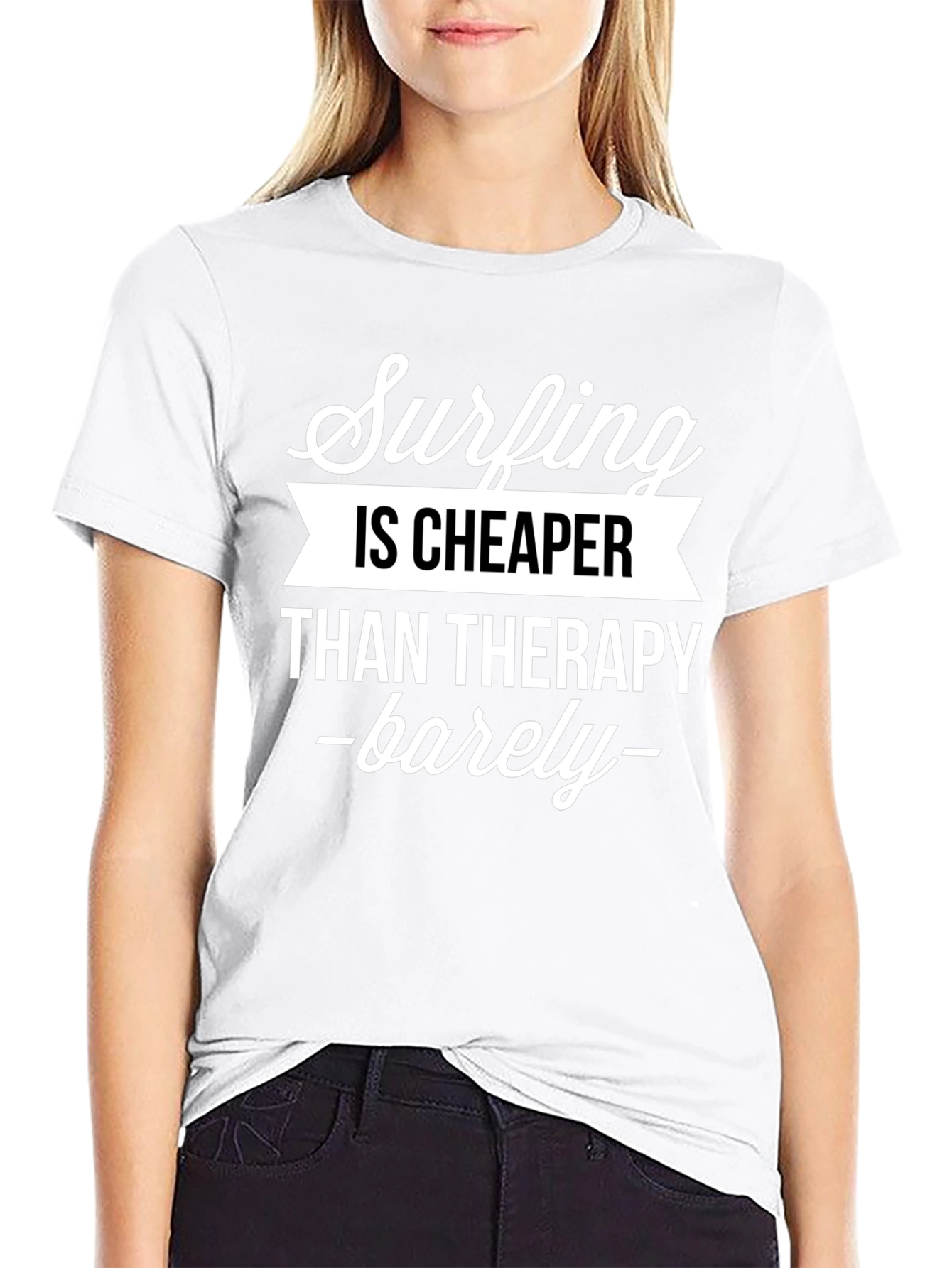 Surfing is Cheaper Than Therapy T-Shirt