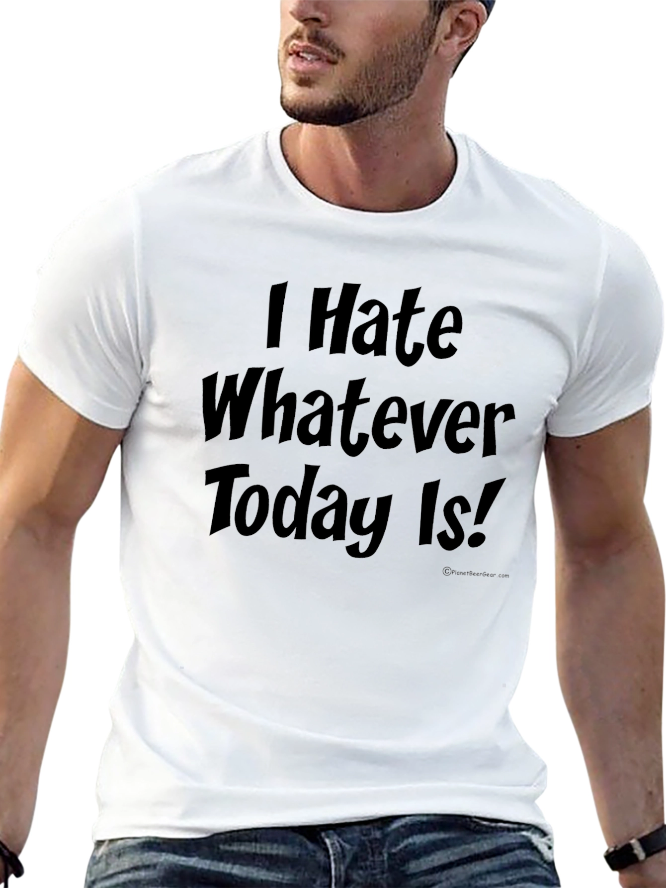 I Hate Whatever Today Is! Novelty T-Shirt