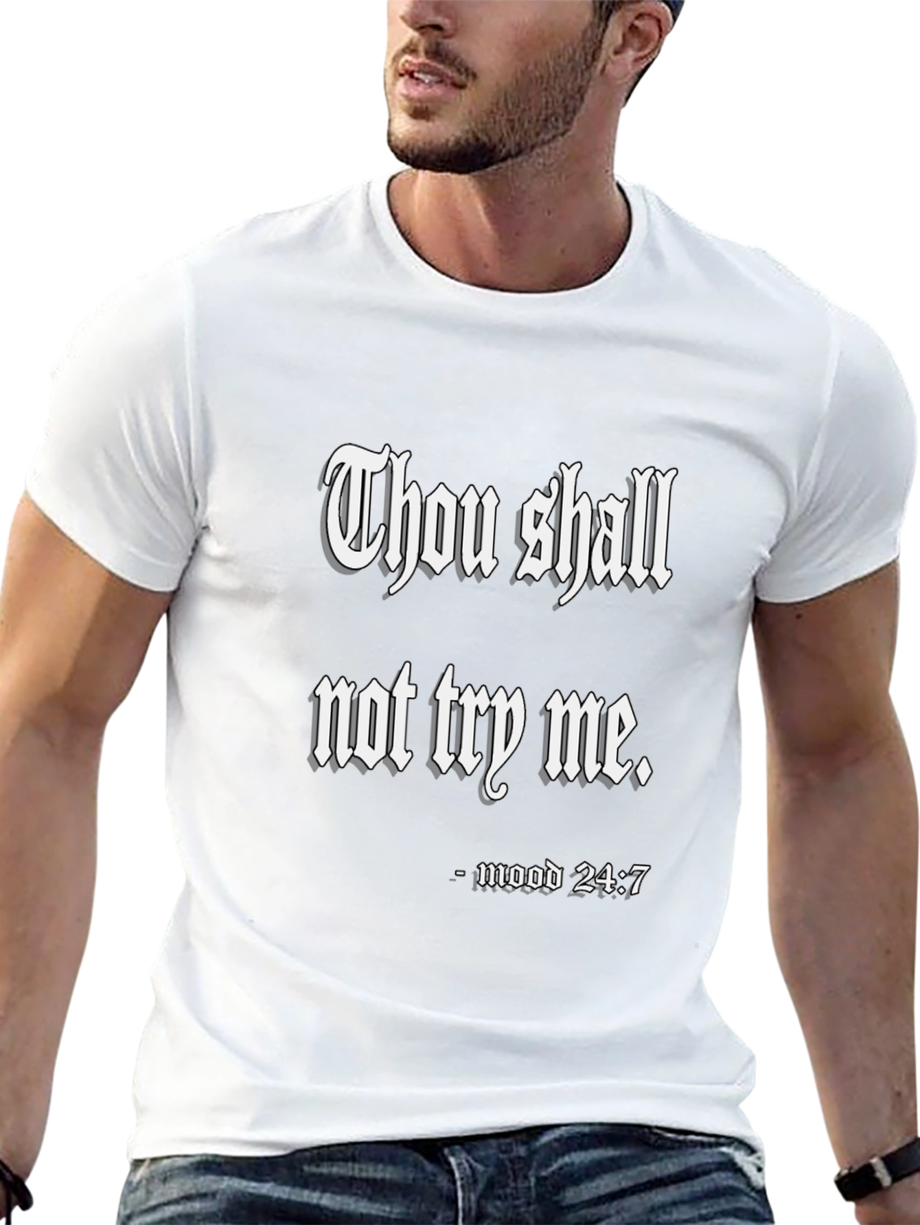 Thou Shall Not Try Me T-Shirt