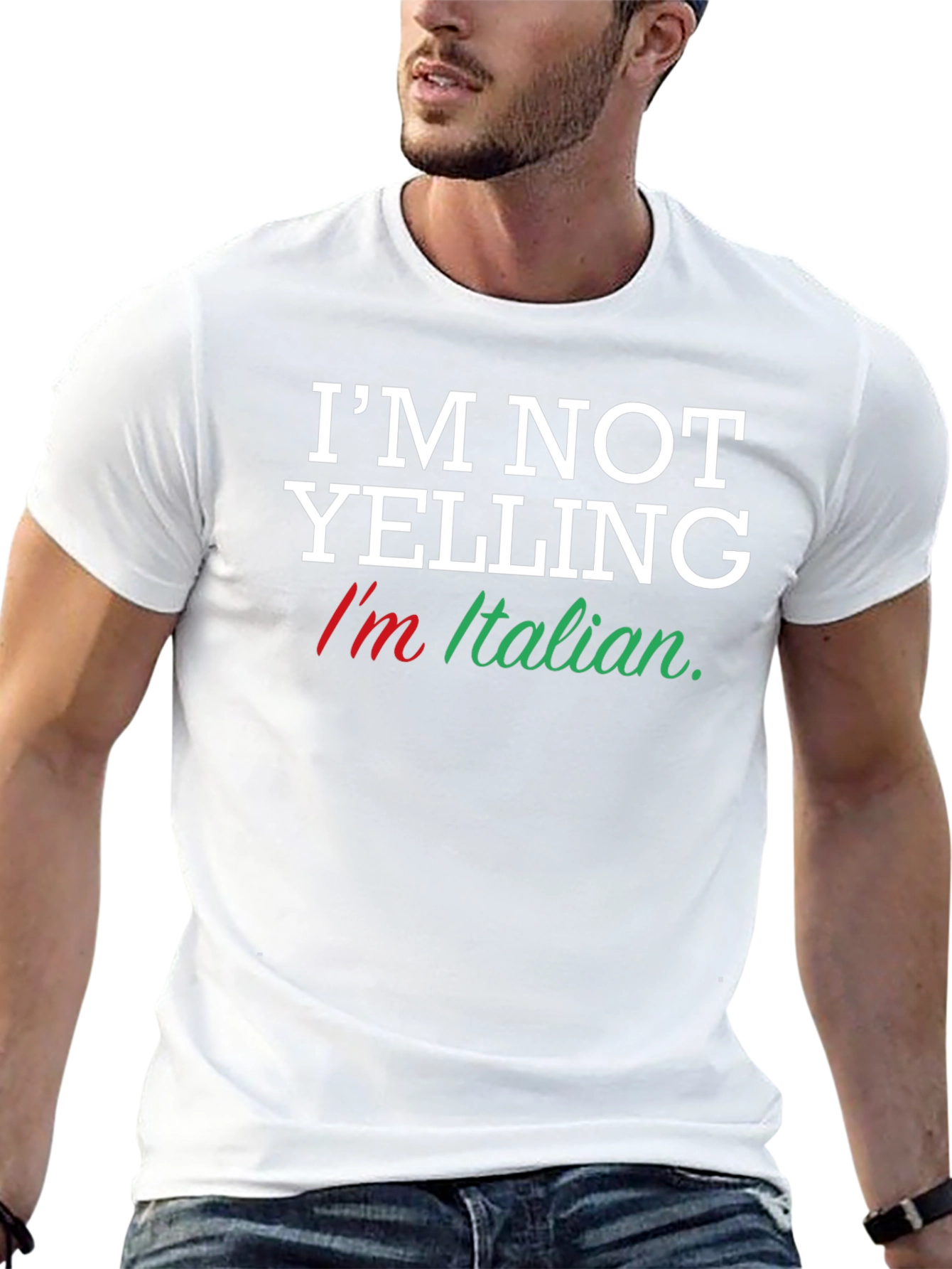 Im Not Yelling Im Italian T-Shirt