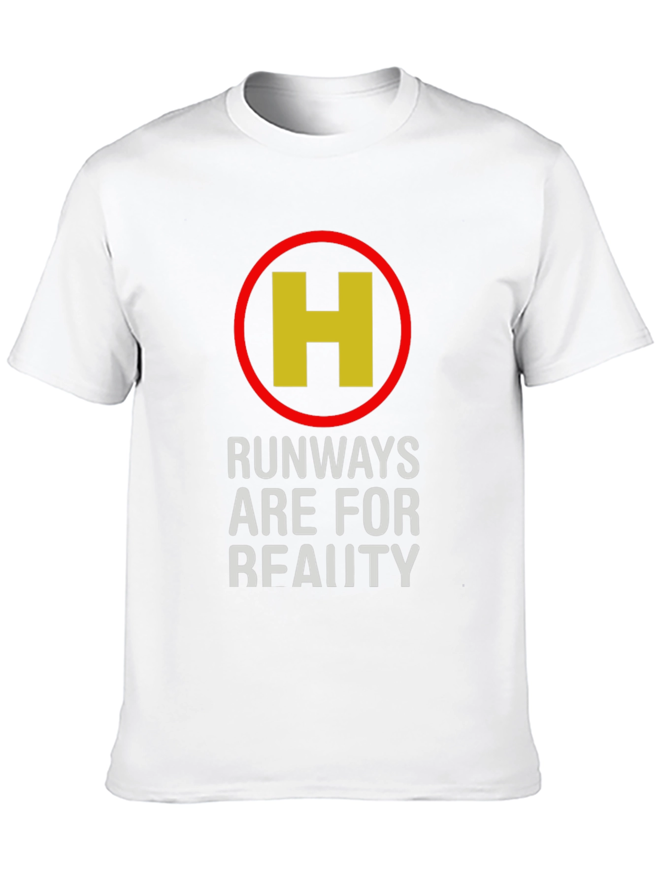 Runways are for Reality T-Shirt