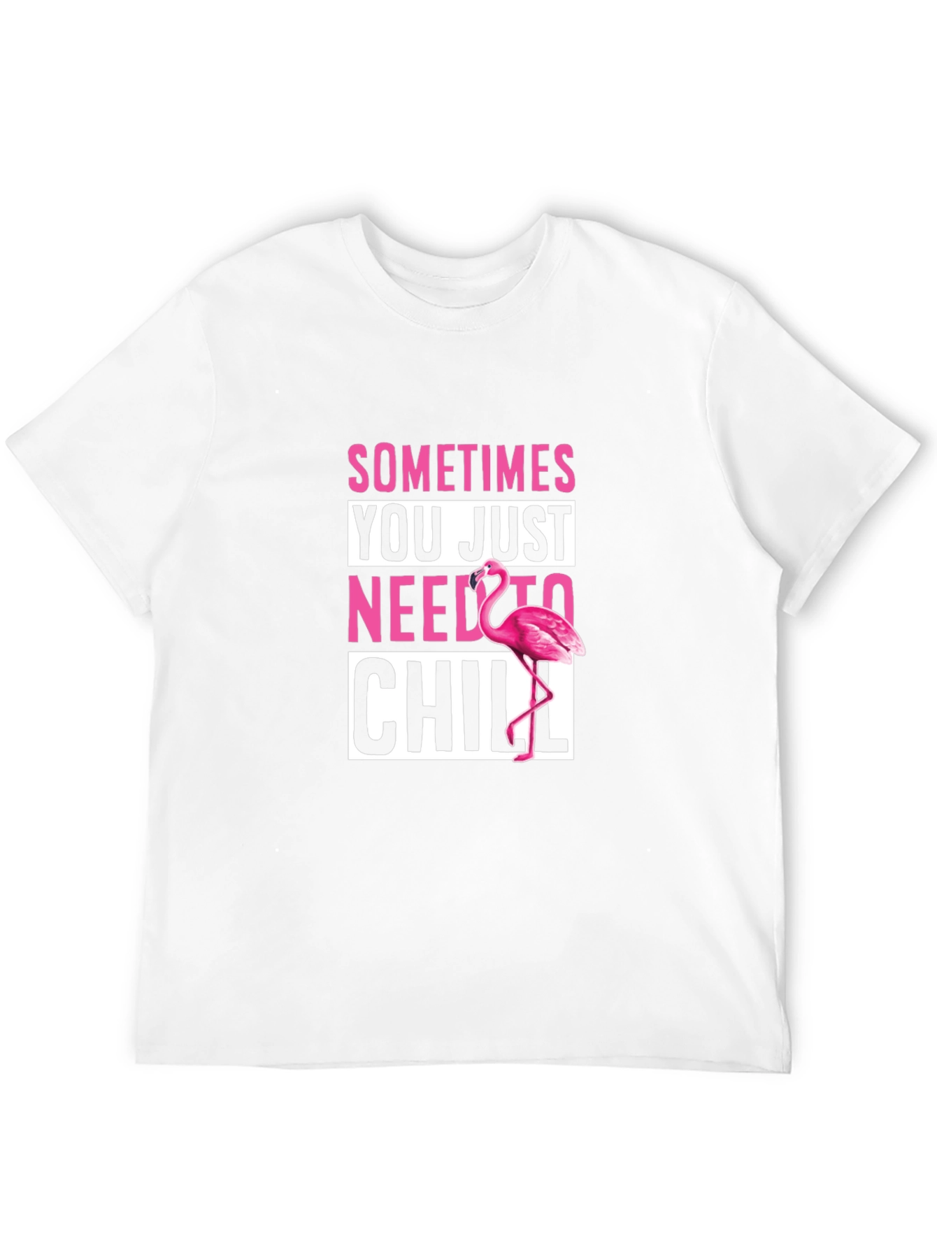 Sometimes You Just Need To Chill Flamingo T-Shirt