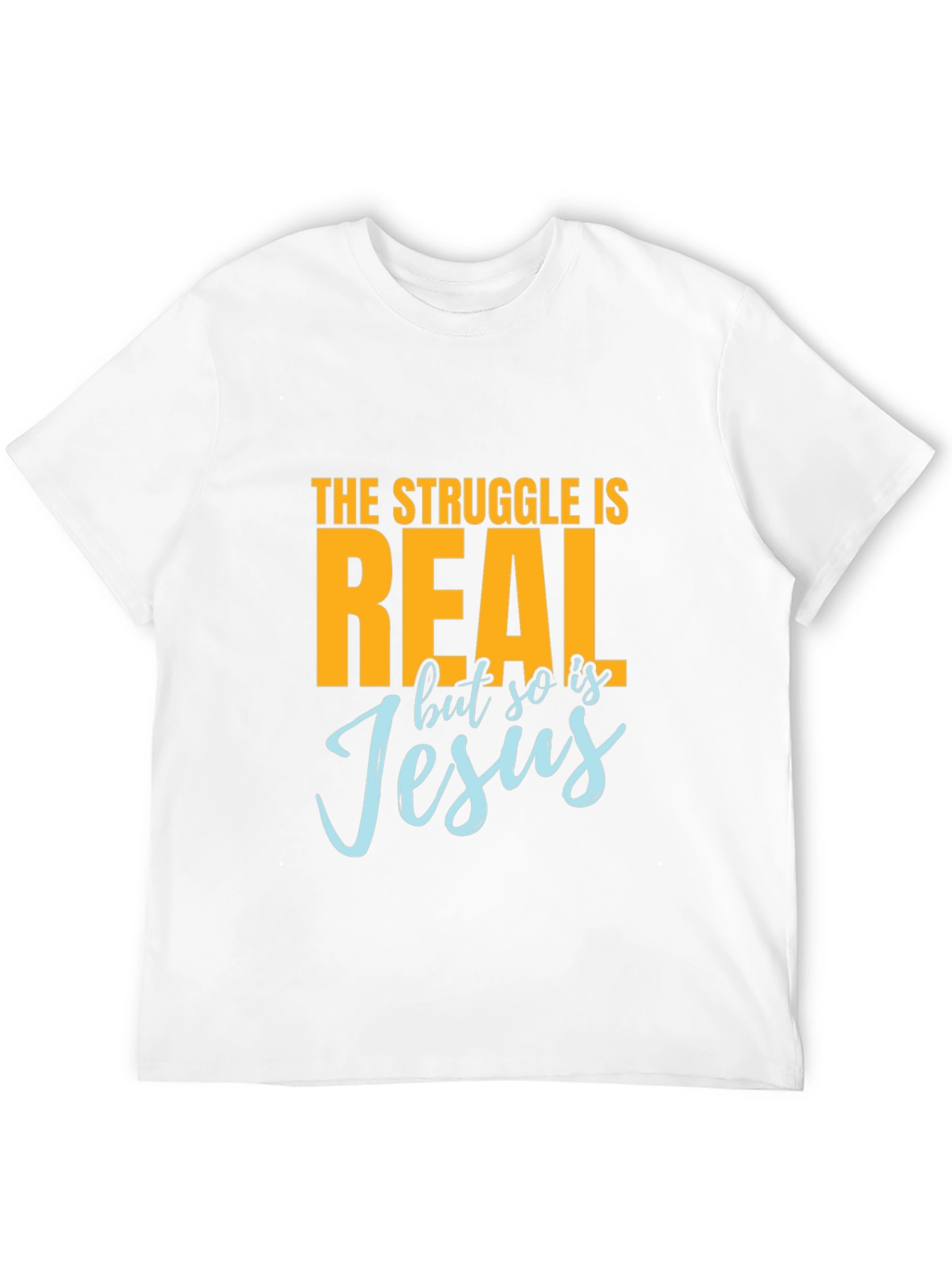 The Struggle is Real T-Shirt