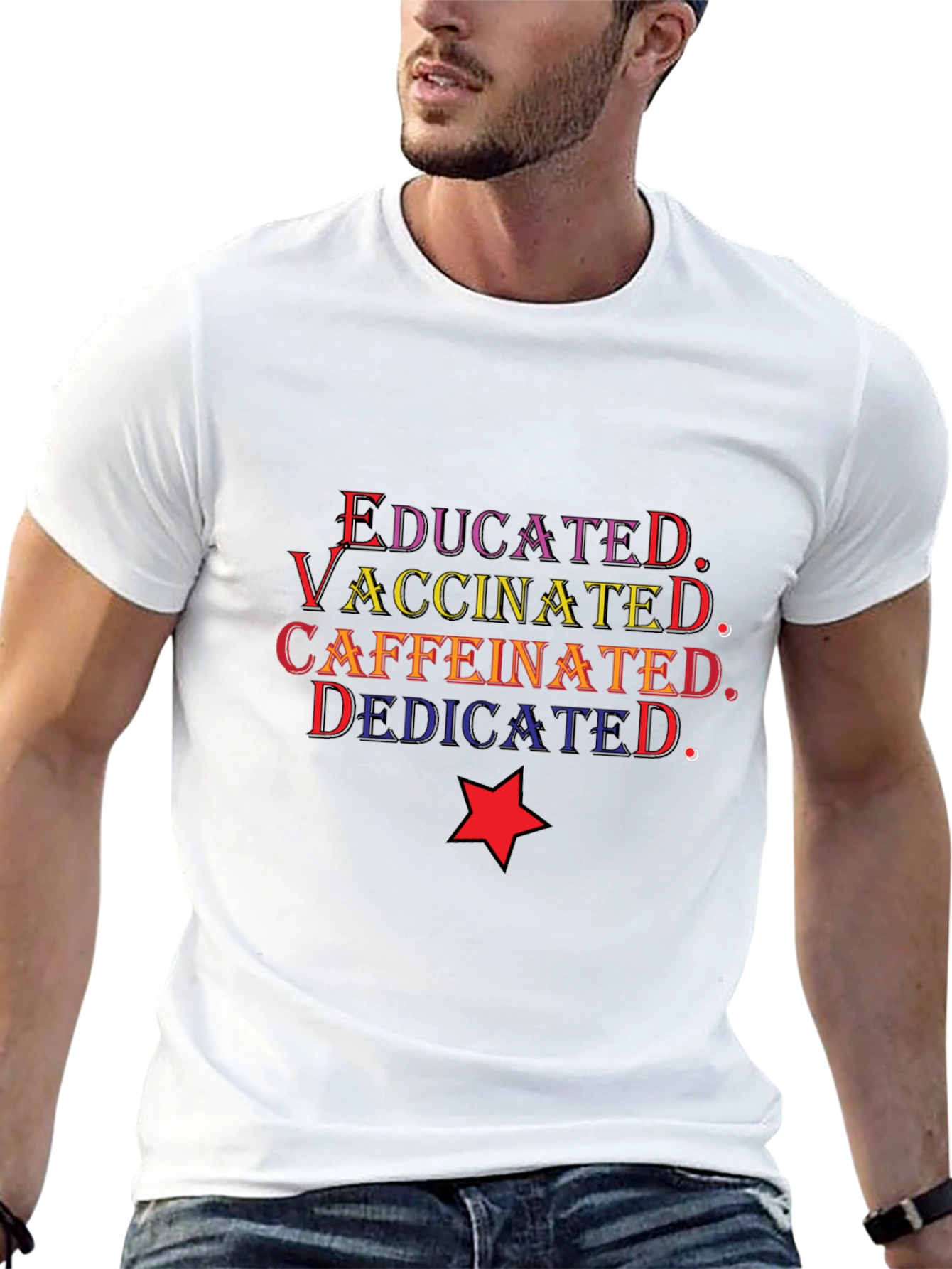 Educated Vaccinated Caffeinated Dedicated T-Shirt