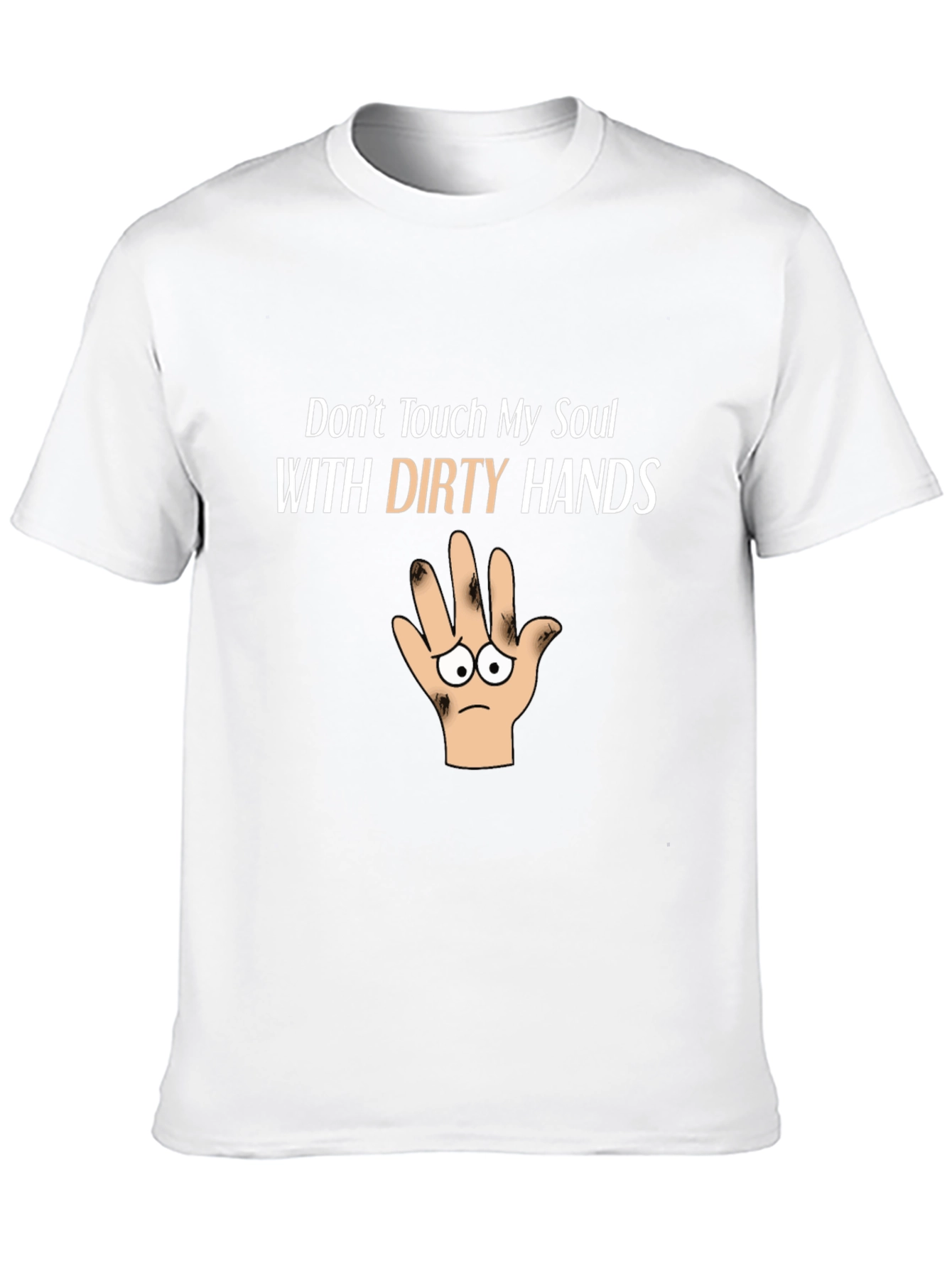 Dont Touch My Soul Funny Graphic T-Shirt
