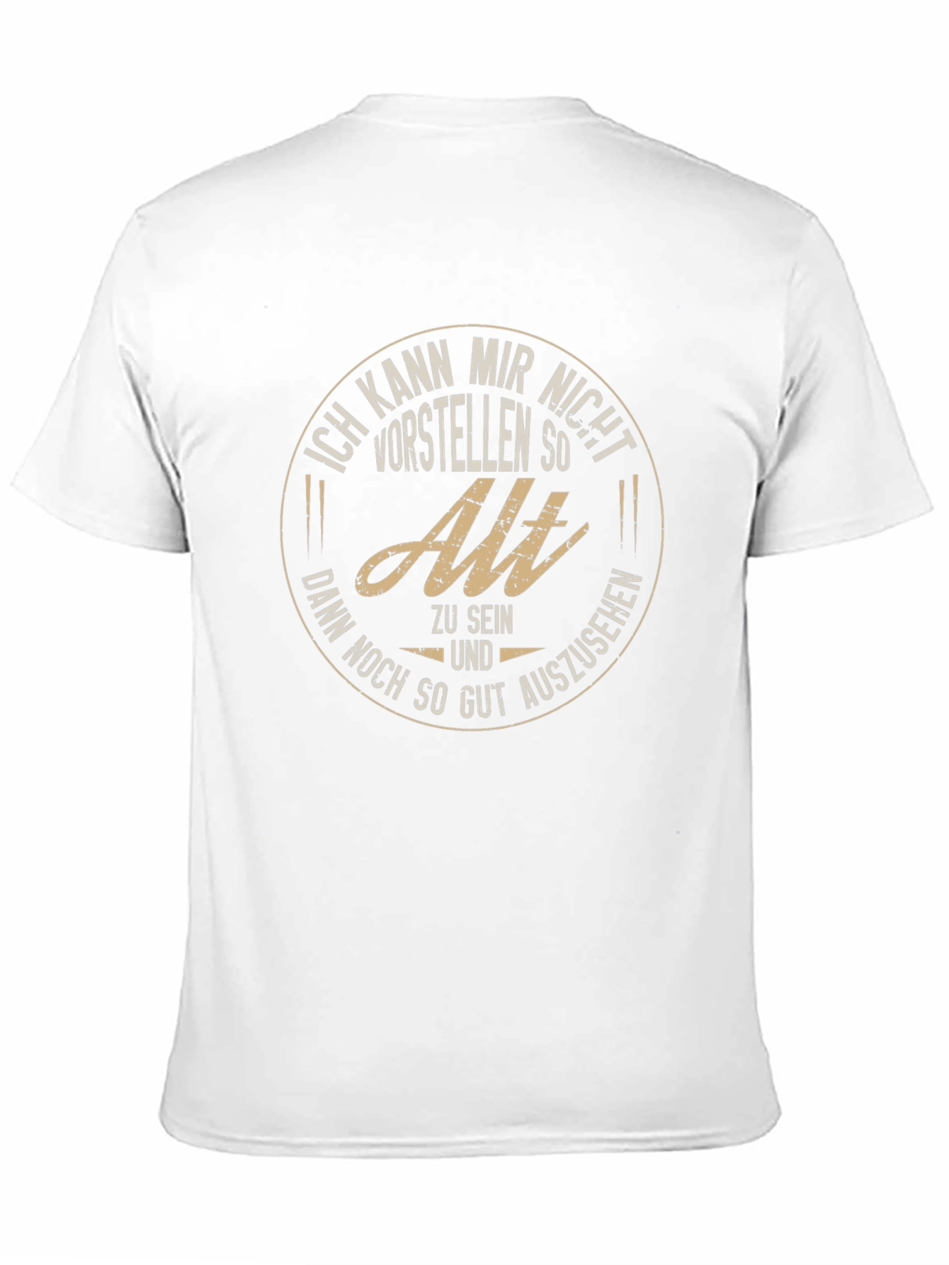 Funny German T-Shirt: Cant Imagine Being So Old