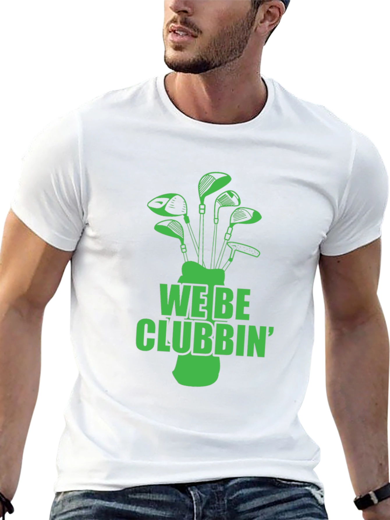 We Be Clubbin Golf T-Shirt
