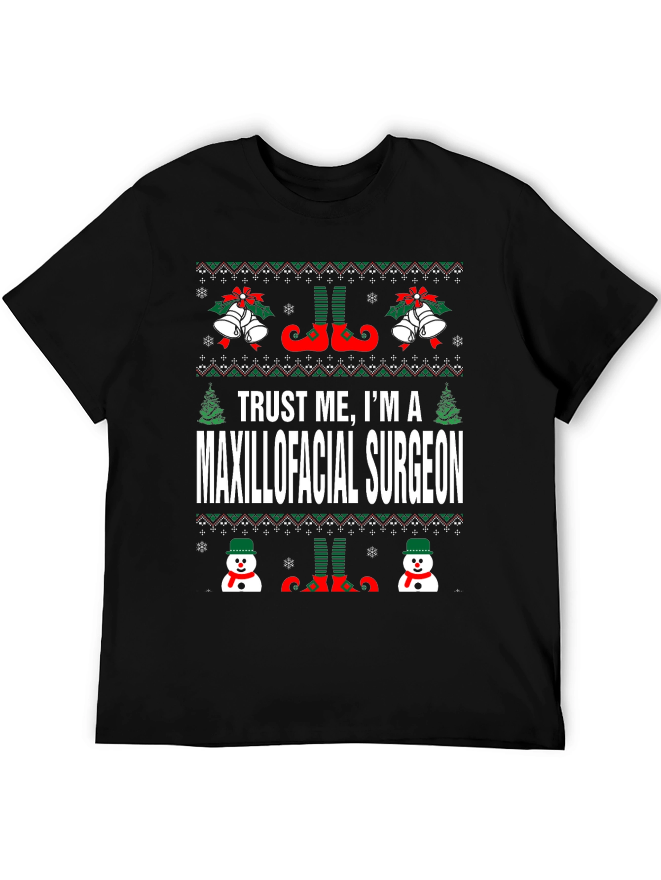 Trust Me Im a Maxillofacial Surgeon Christmas T-Shirt