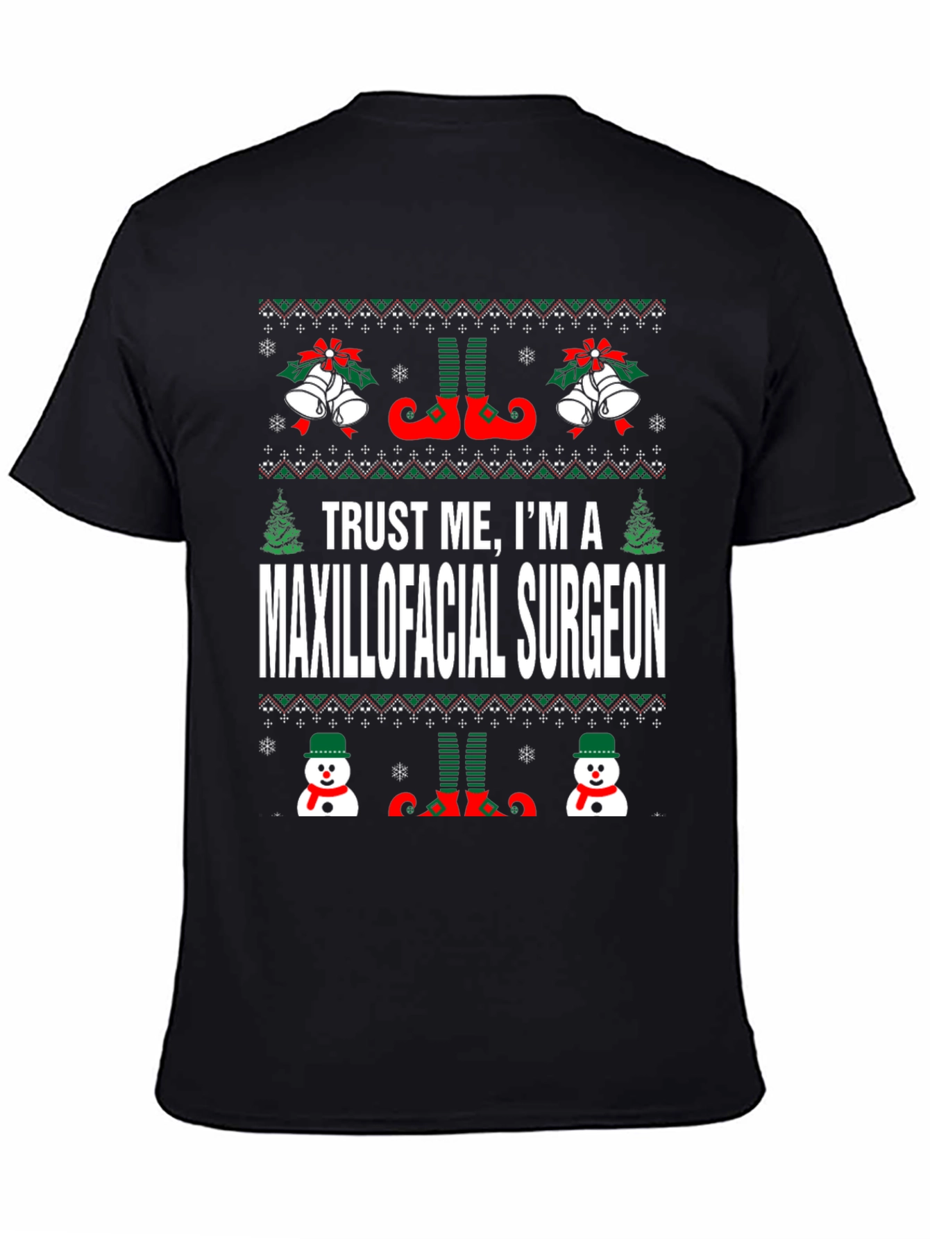 Trust Me Im a Maxillofacial Surgeon Christmas T-Shirt