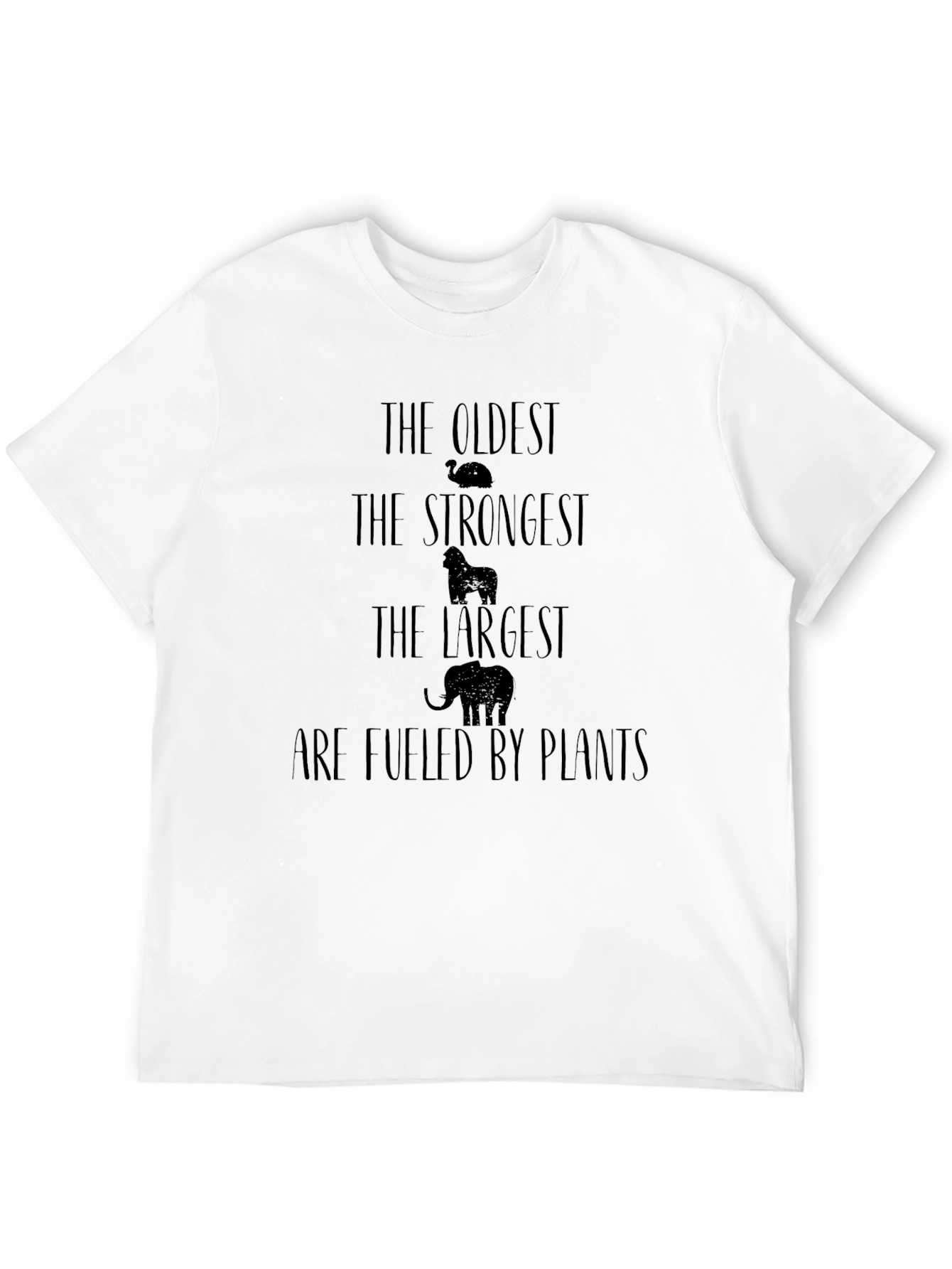 Vegan Strength T-Shirt - Oldest Strongest Largest Plants Fuel