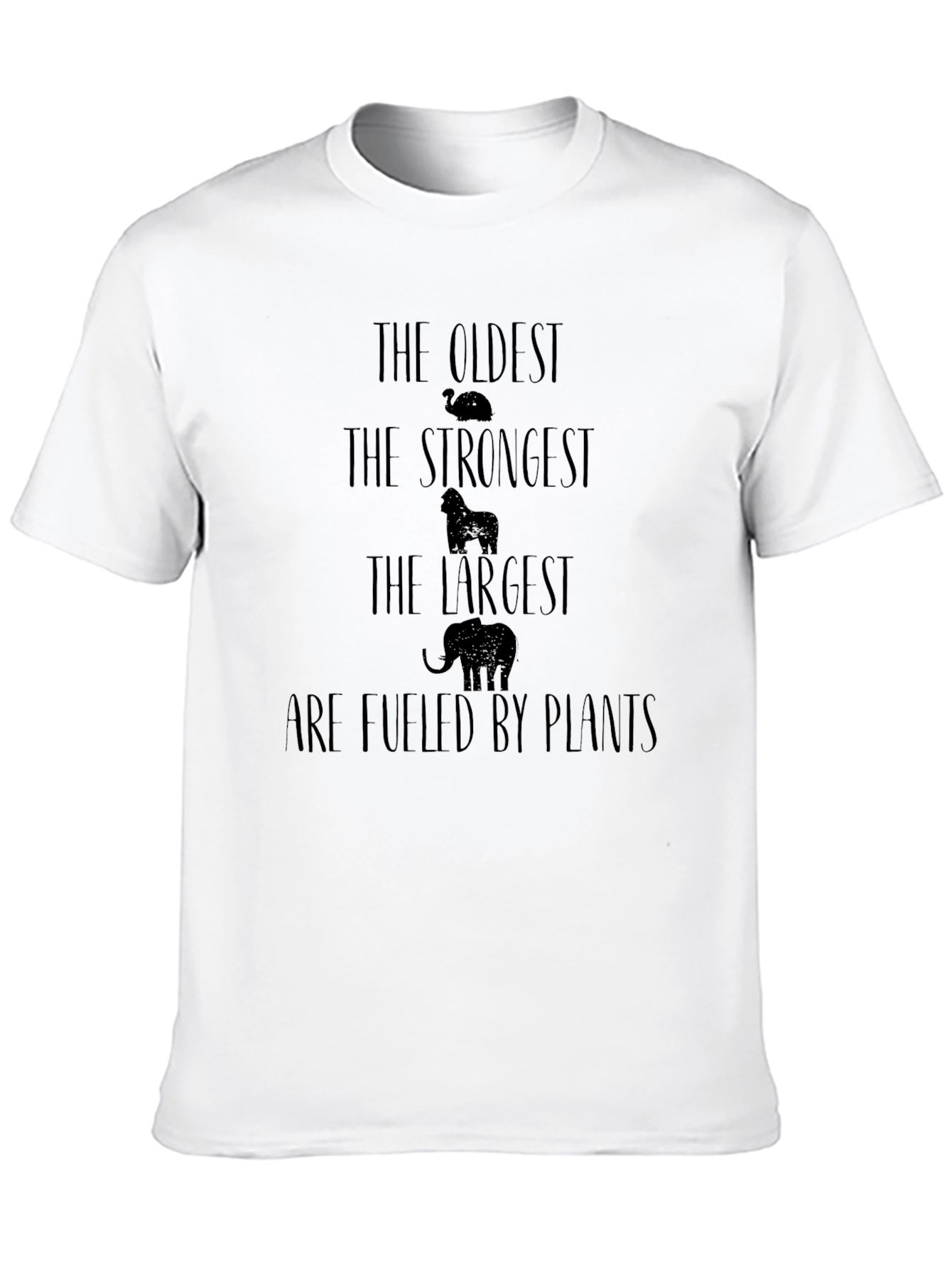 Vegan Strength T-Shirt - Oldest Strongest Largest Plants Fuel