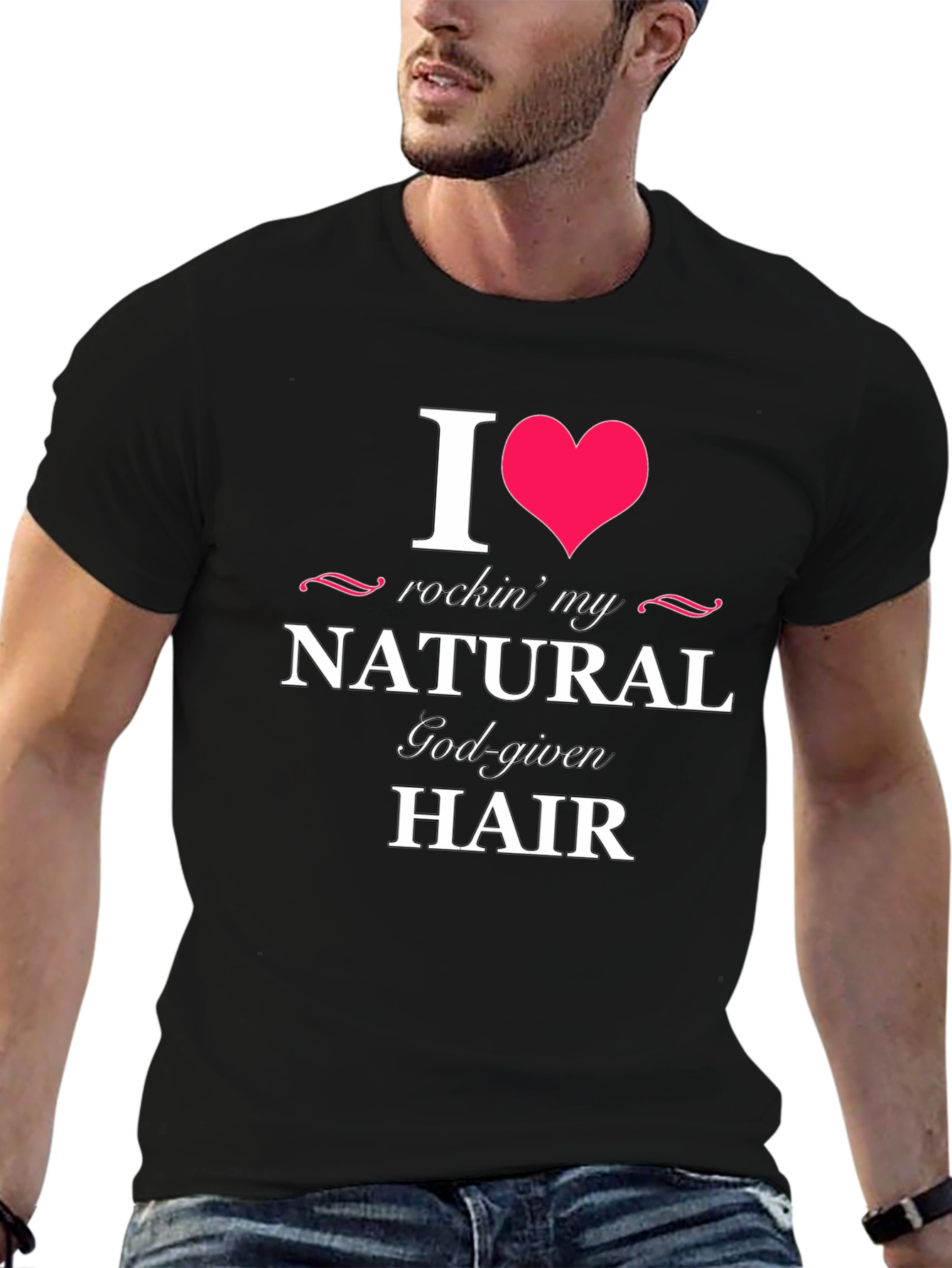 I Heart Rockin My Natural God-Given Hair Black T-Shirt