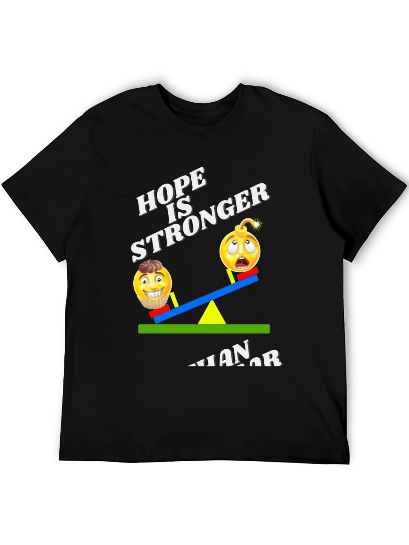 Hope is Stronger Than Terror T-Shirt