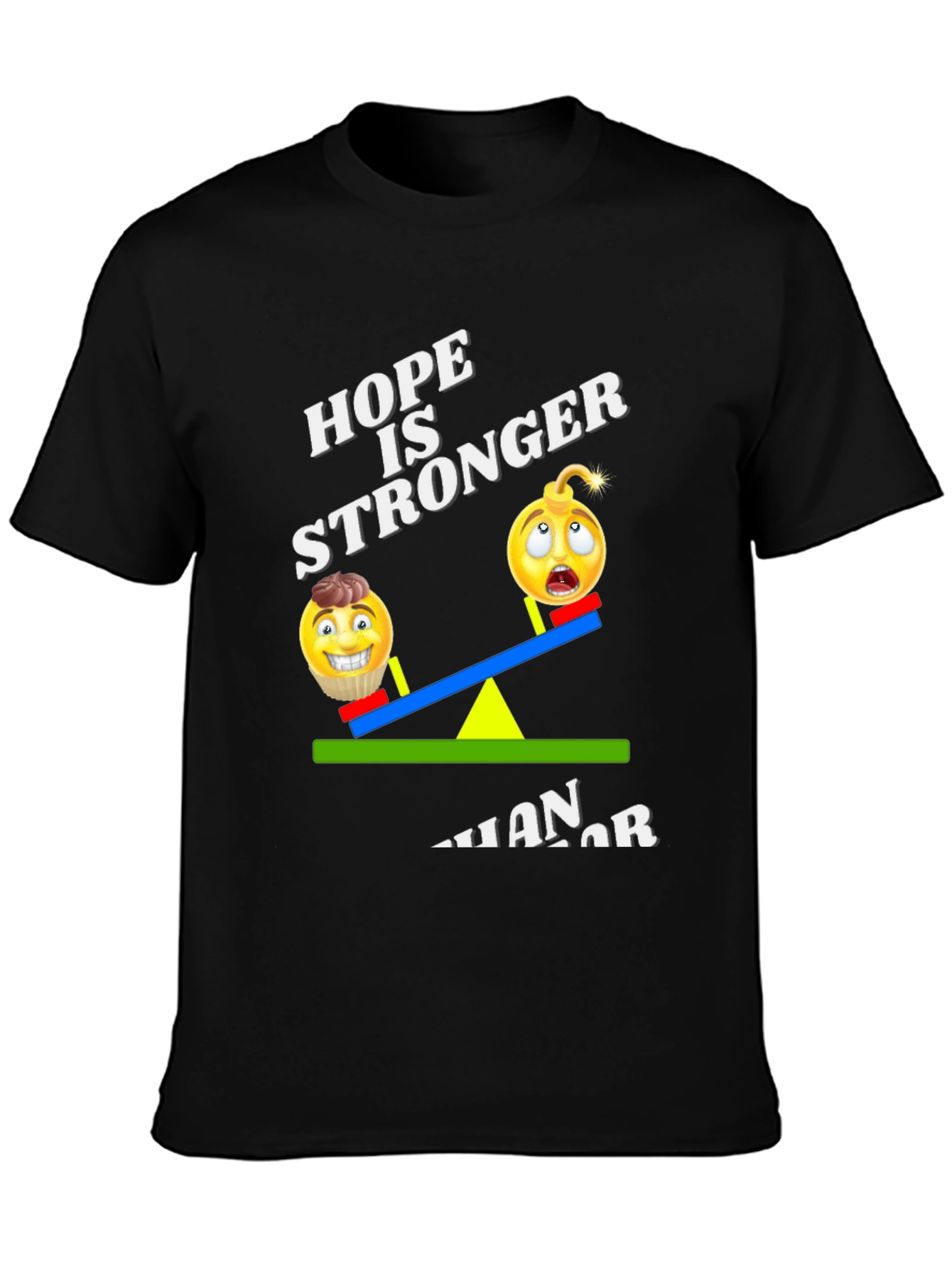 Hope is Stronger Than Terror T-Shirt