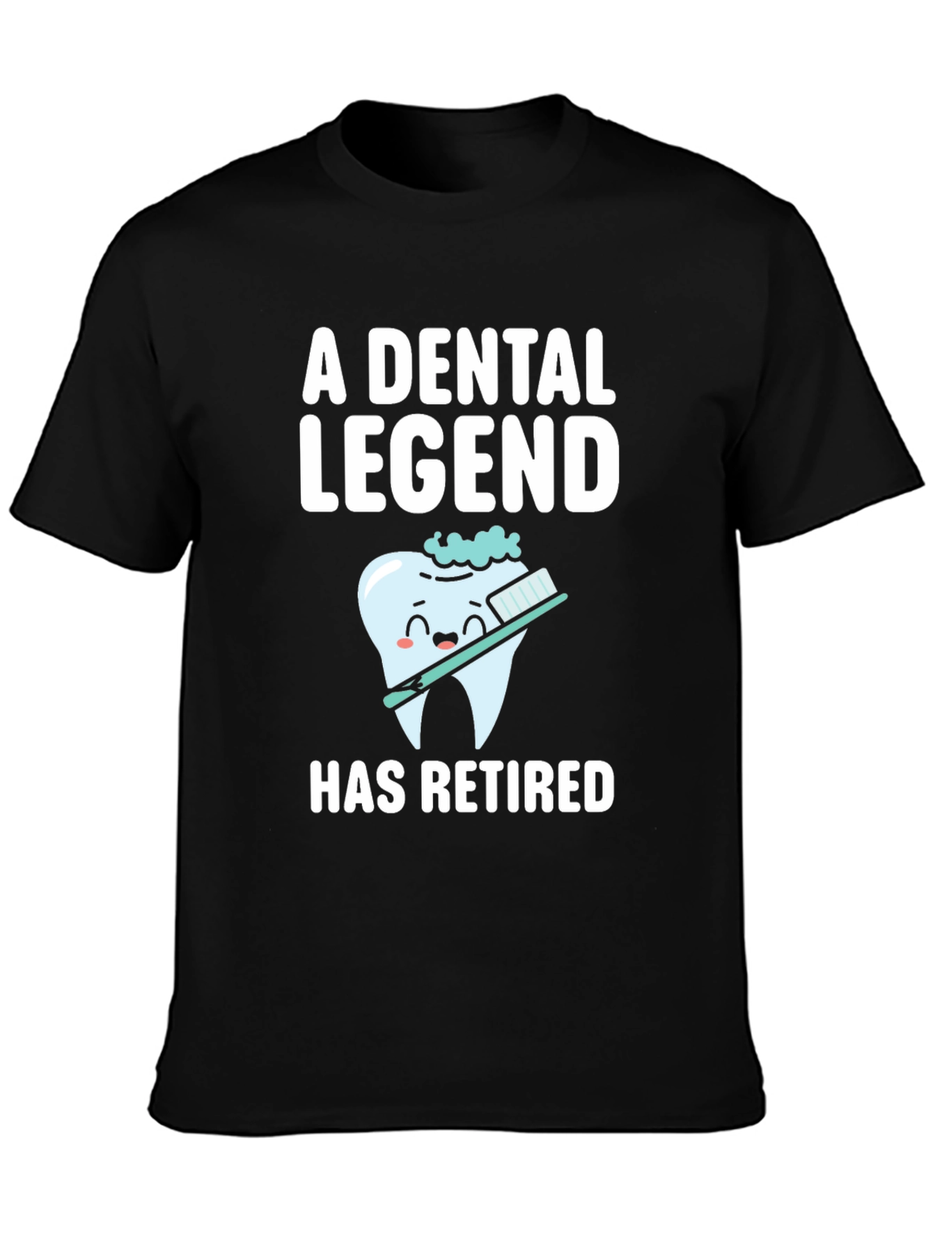 Dental Legend Retired T-Shirt - Funny Dentist Retirement Gift