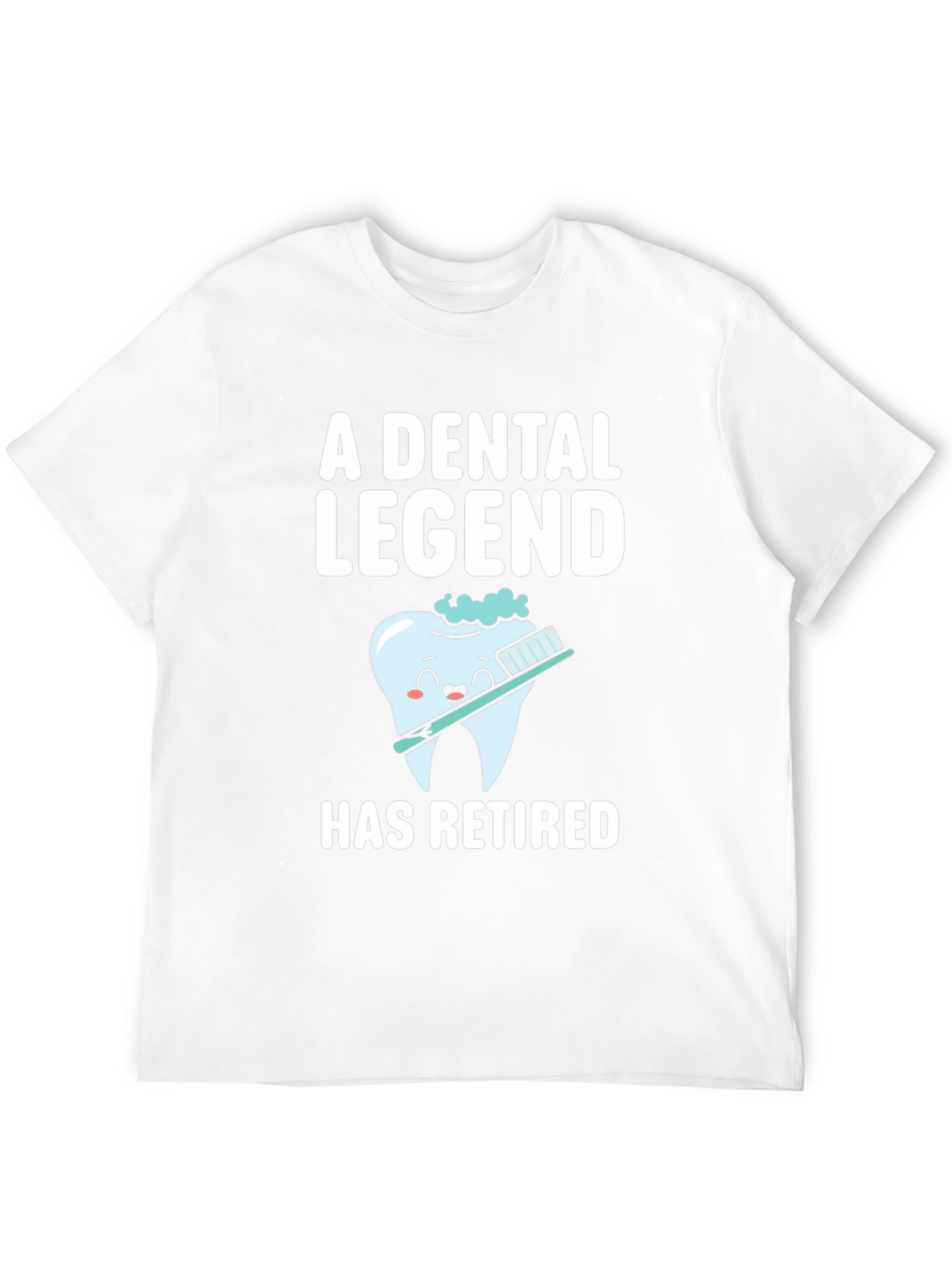 Dental Legend Retired T-Shirt - Funny Dentist Retirement Gift