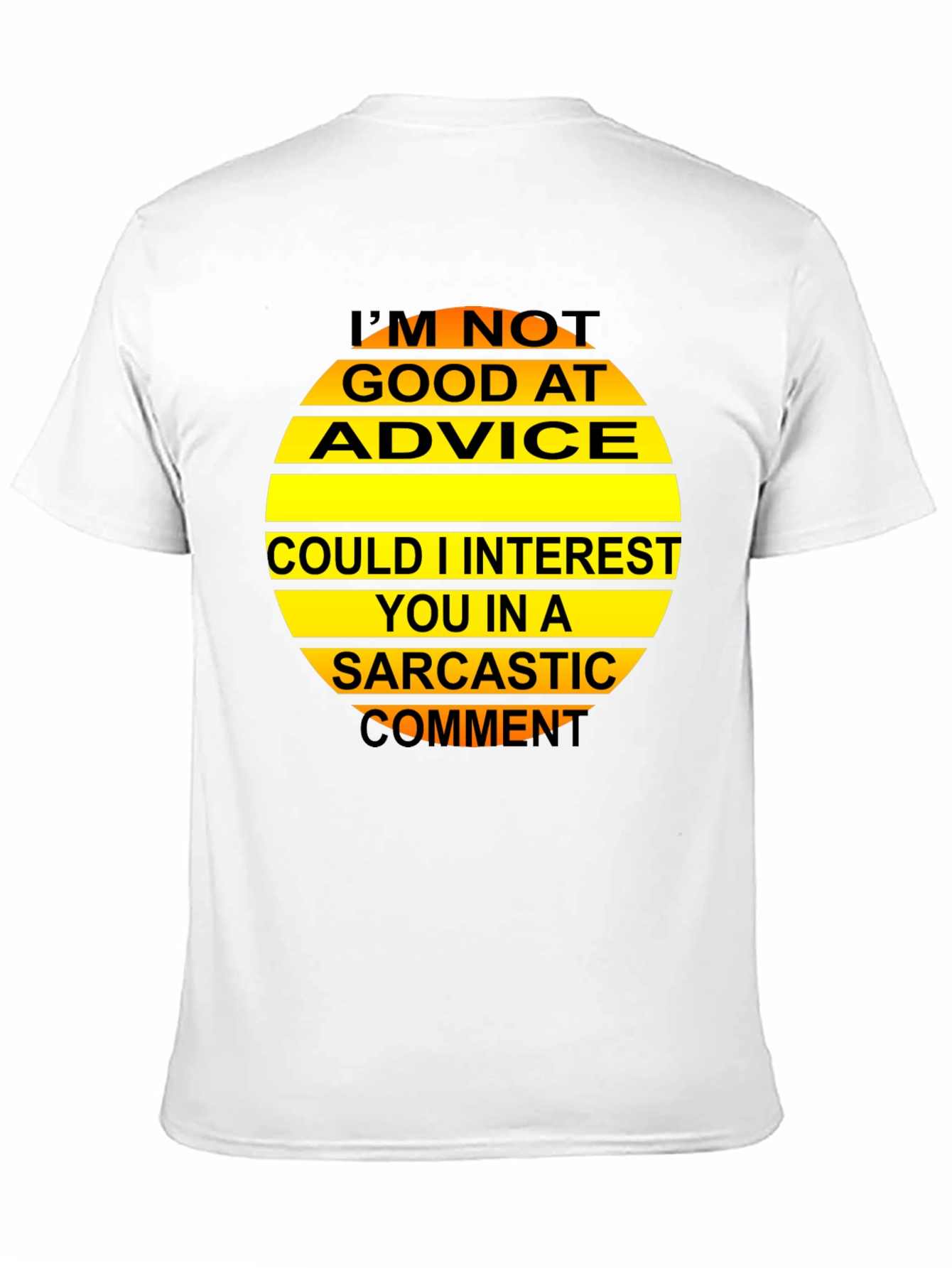 Sarcastic Comment T-Shirt Funny Graphic Tee