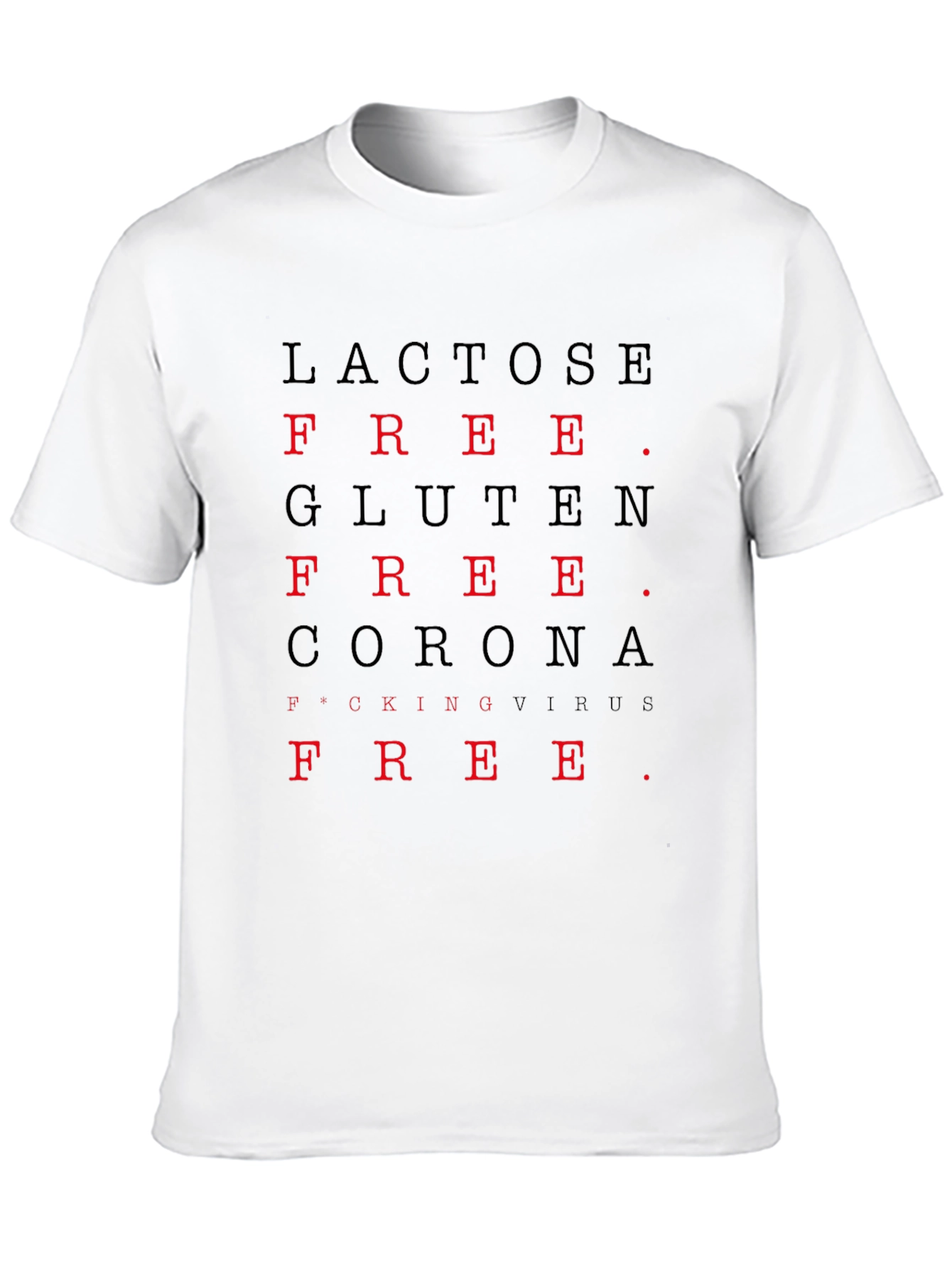 Lactose Gluten & Corona Free T-Shirt