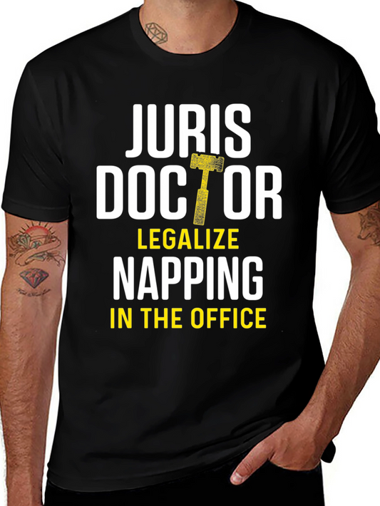 Juris Doctor Legalize Napping T-Shirt