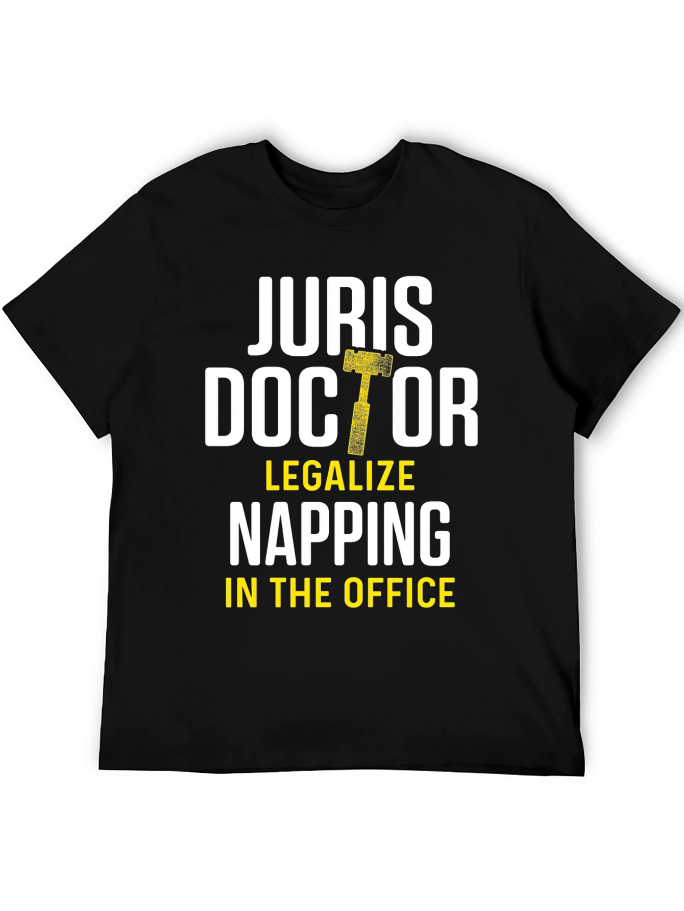 Juris Doctor Legalize Napping T-Shirt