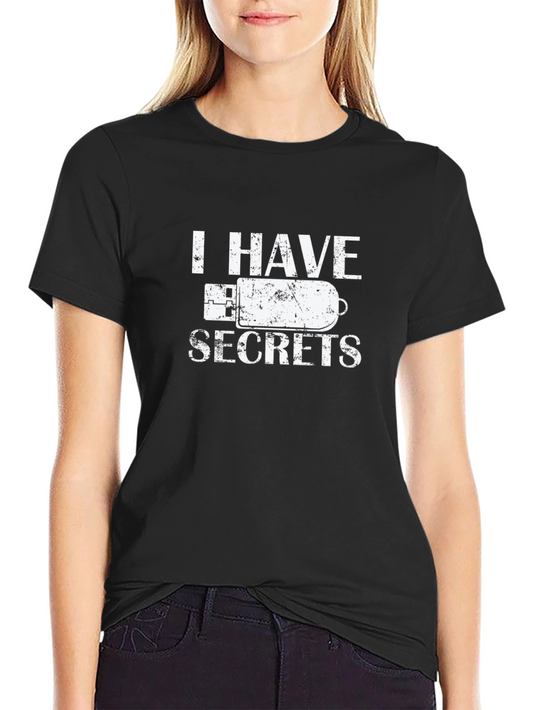 I Have Secrets USB Drive Black T-Shirt