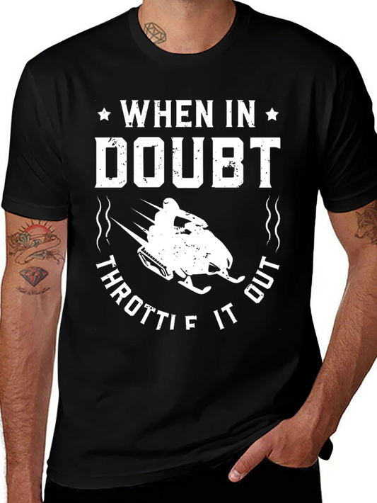 When in Doubt Throttle It Out Black T-Shirt