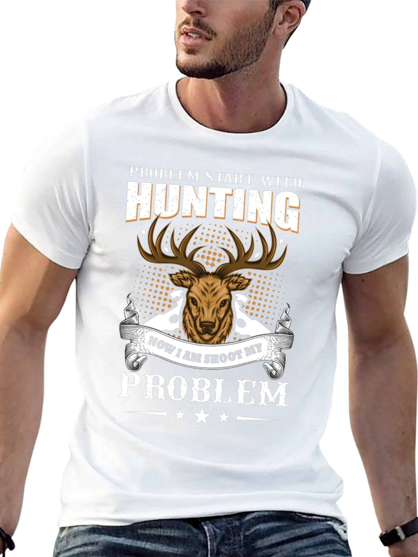 Hunting Problem T-Shirt - Deer Graphic Tee