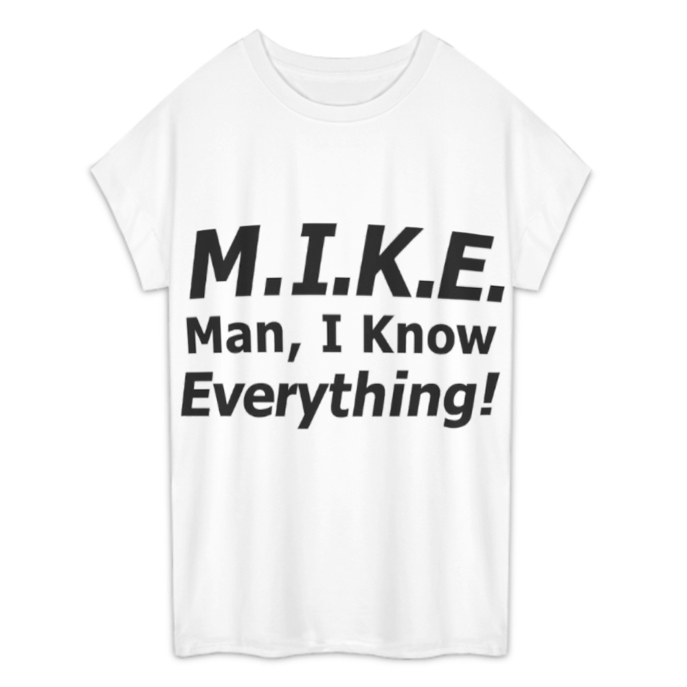 Funny M.I.K.E. Graphic Tee, Sarcastic Humor Typography Shirt, Bold Statement Meme T-Shirt, Casual Funny Quote Graphic Top(z733)