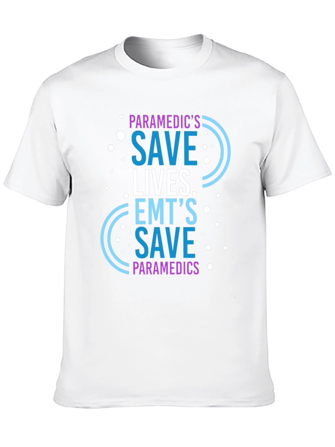 Paramedic Save Lives Graphic Tee
