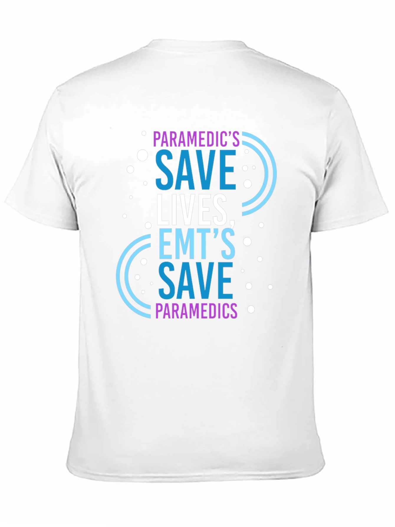 Paramedic Save Lives Graphic Tee