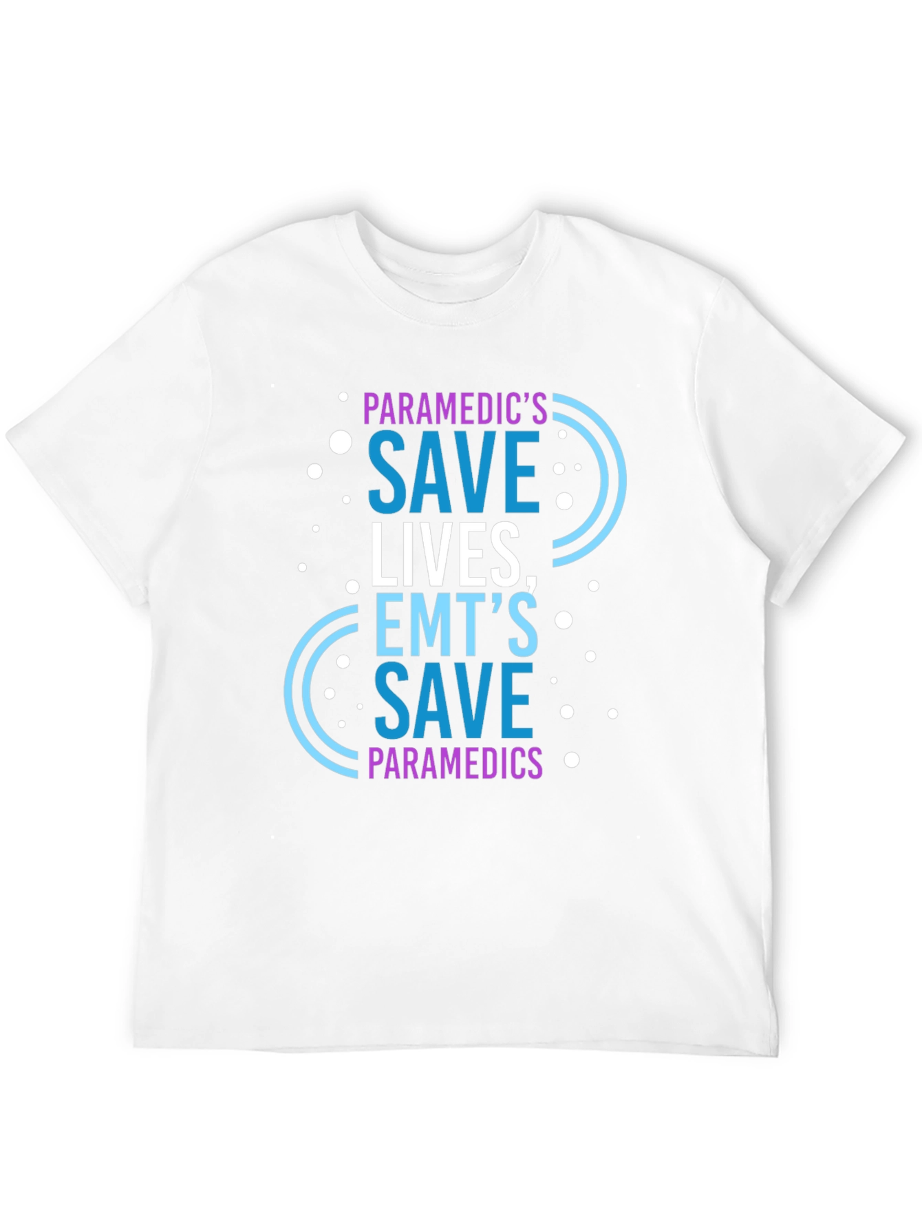 Paramedic Save Lives Graphic Tee