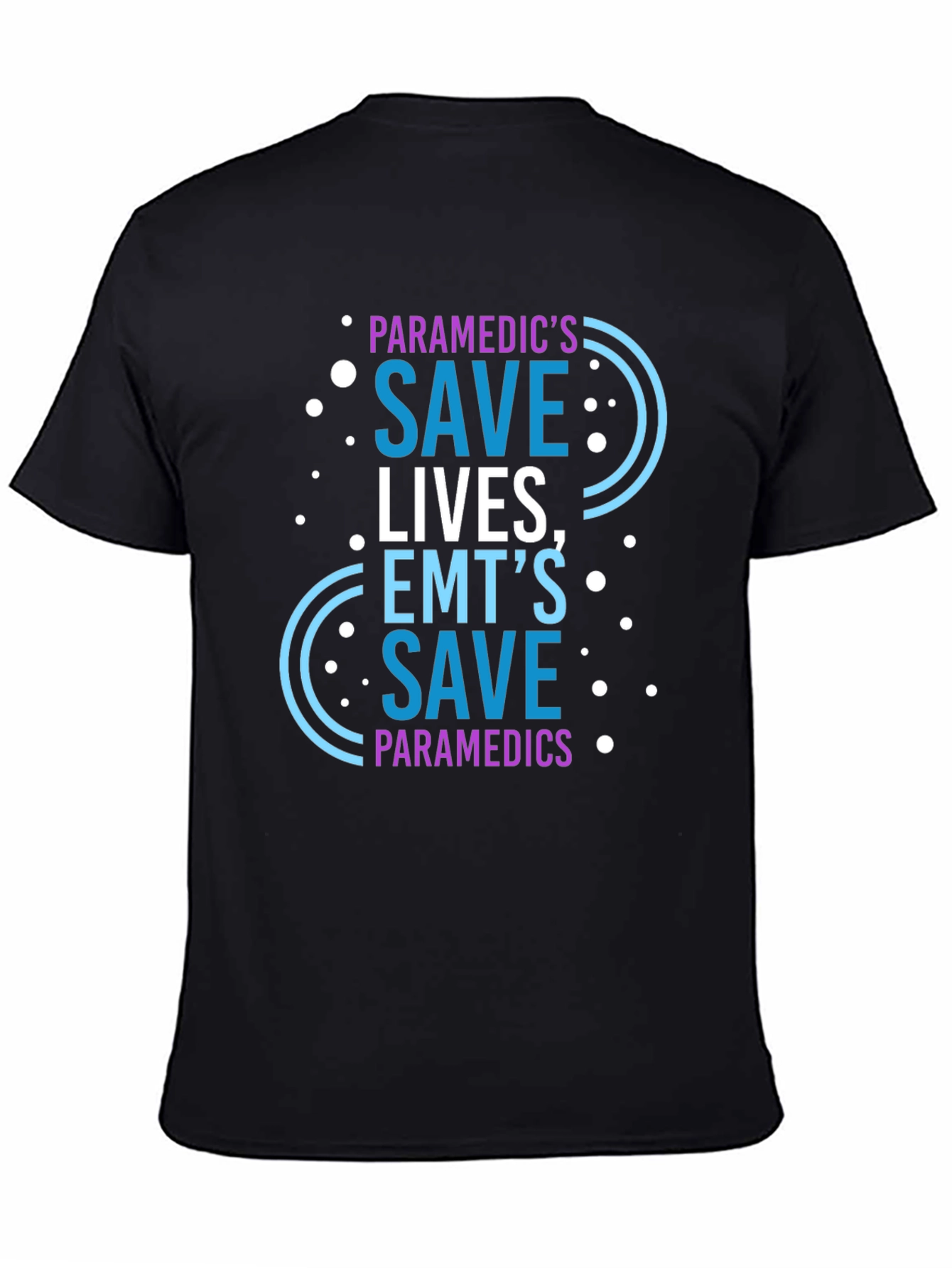 Paramedic Save Lives Graphic Tee