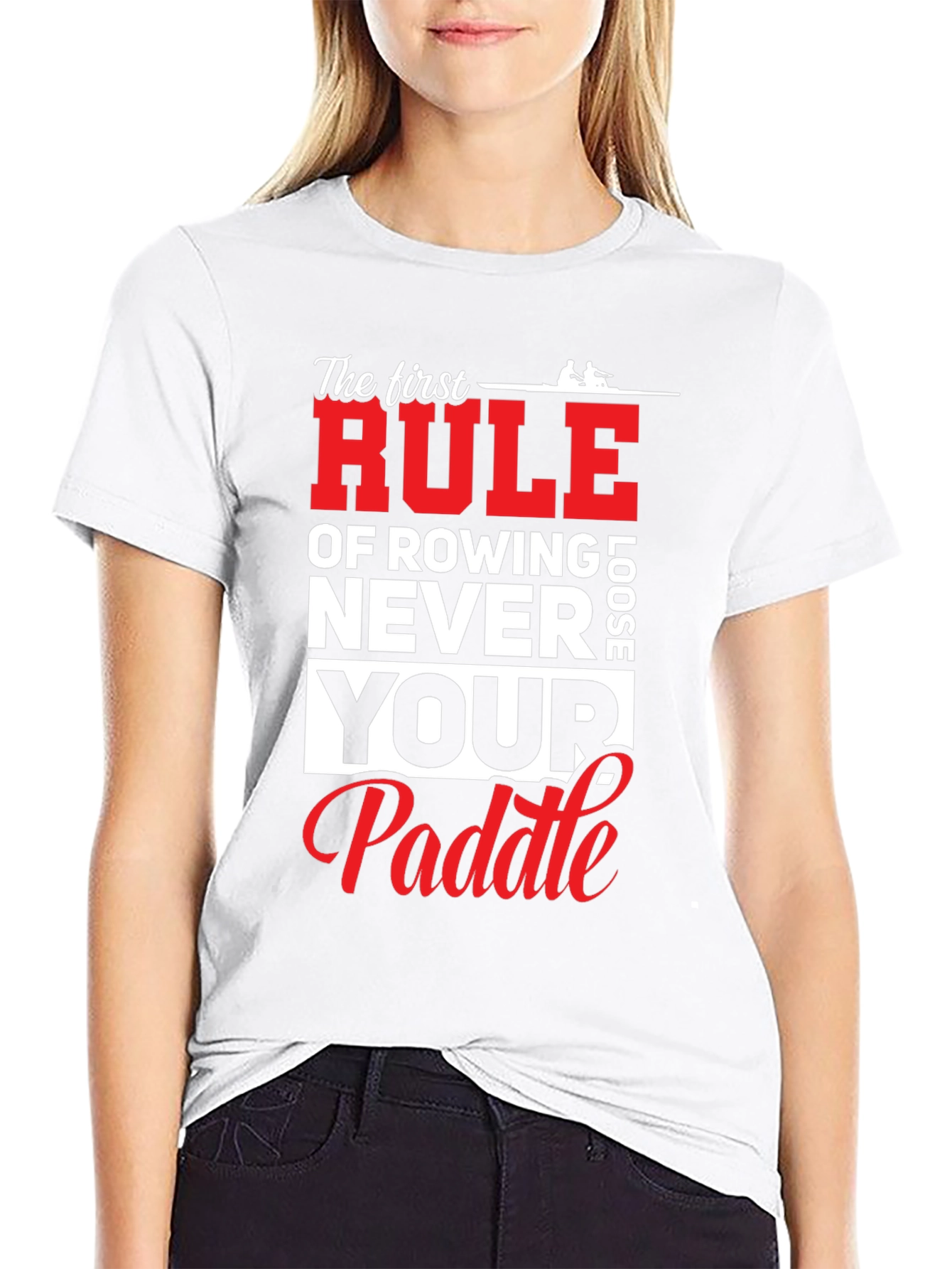 Rowing T-Shirt - Never Loose Your Paddle