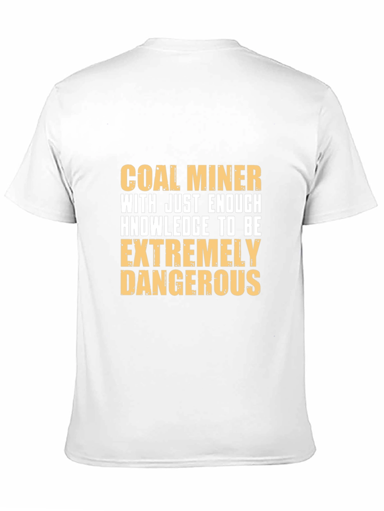 Coal Miner Dangerous Knowledge Graphic T-Shirt