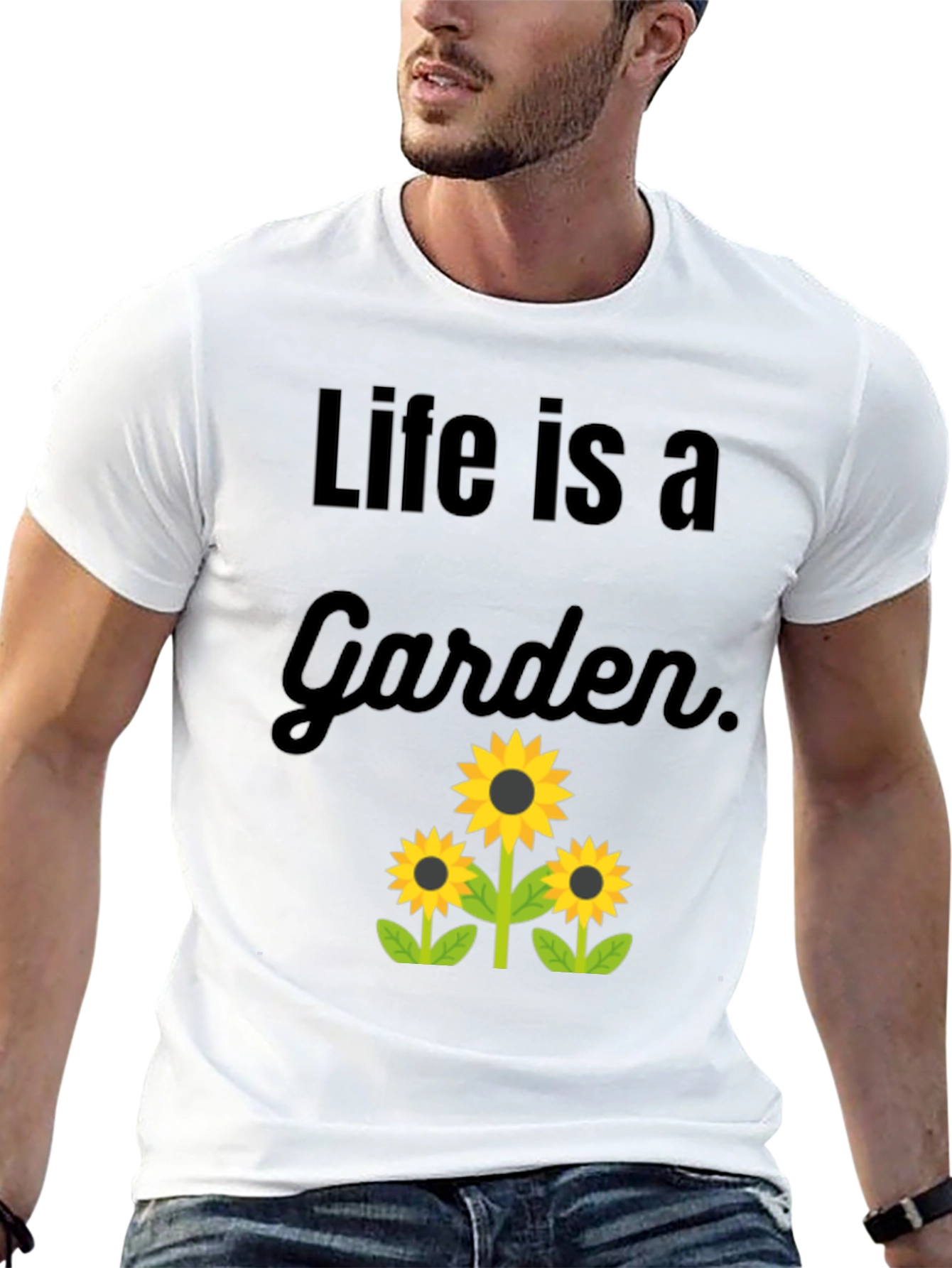 Life is a Garden Graphic T-Shirt