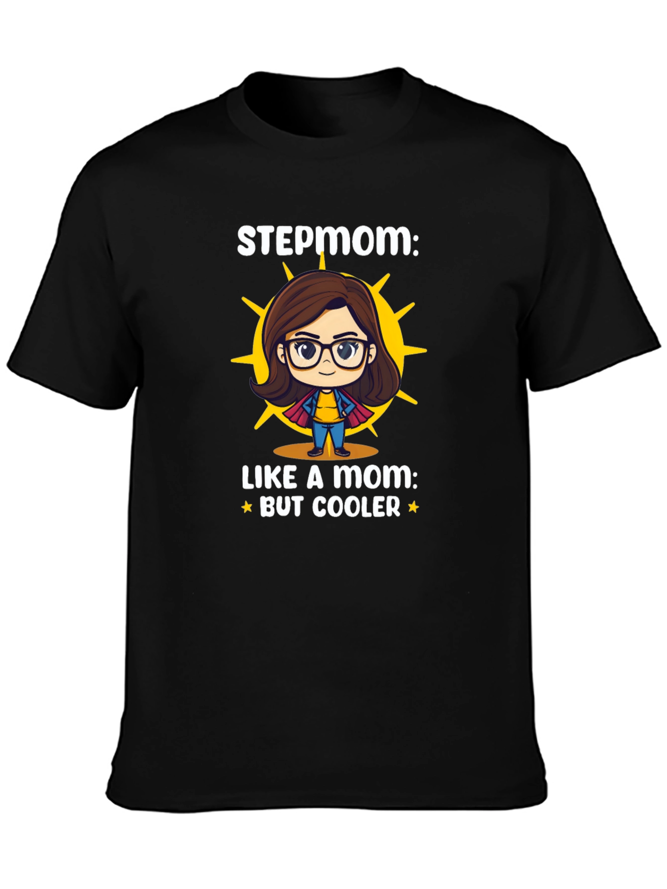 Cool Stepmom Like a Mom T-Shirt