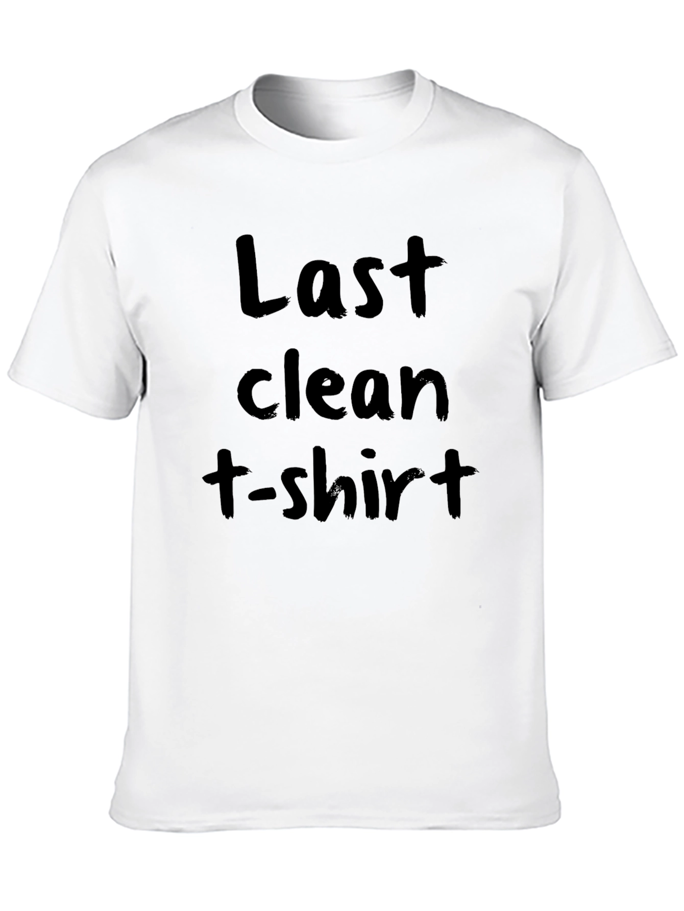 Last Clean T-Shirt Funny Graphic Tee