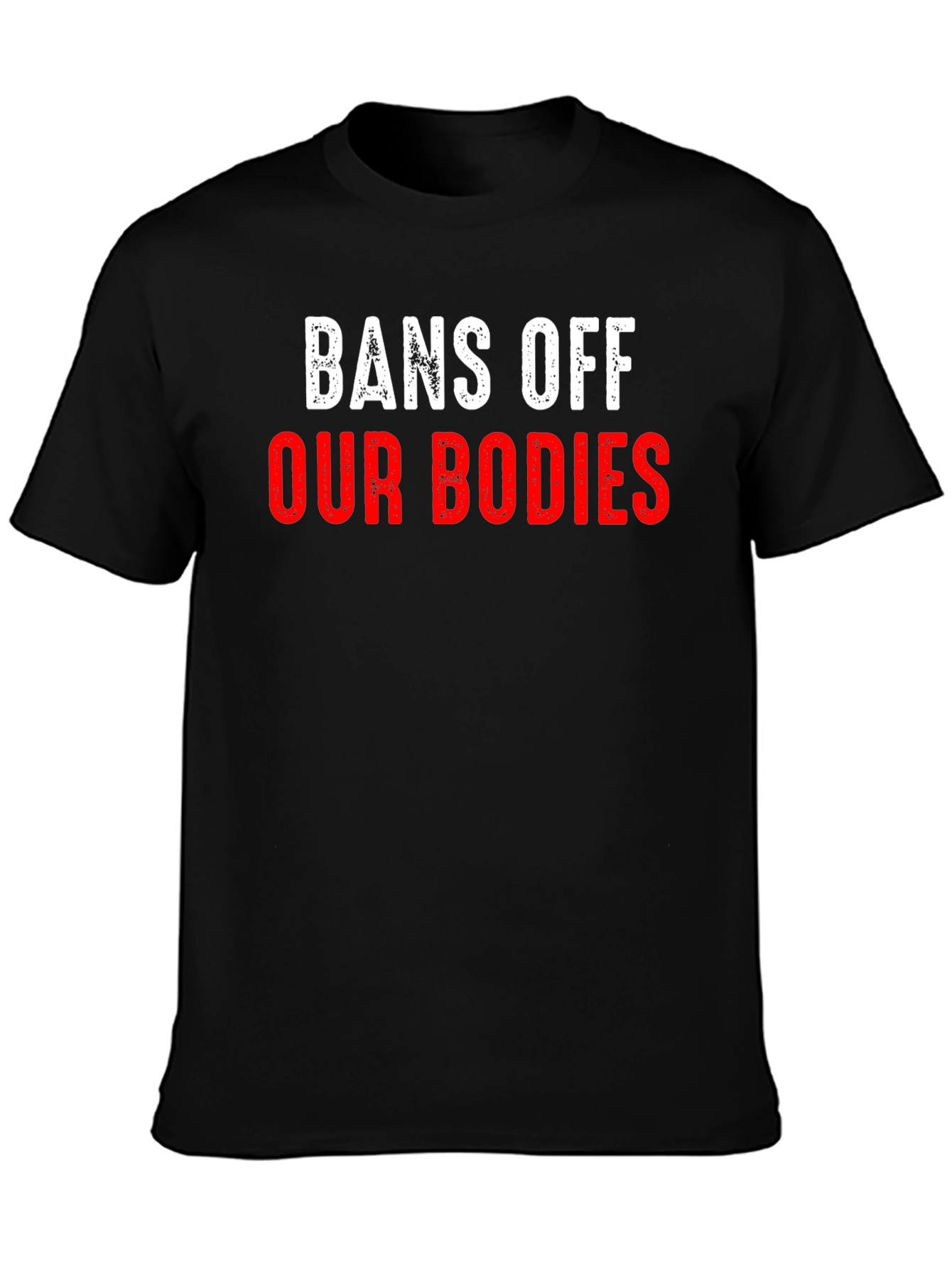Bans Off Our Bodies T-Shirt Pro Choice