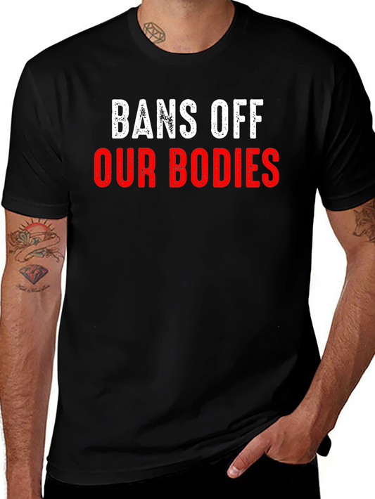 Bans Off Our Bodies T-Shirt Pro Choice