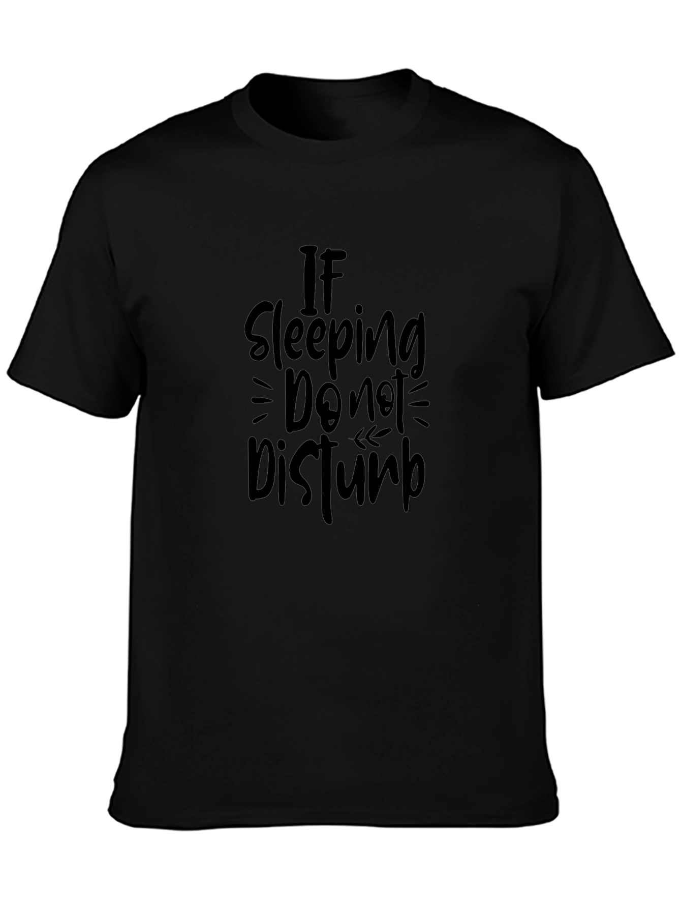 If Sleeping Do Not Disturb Black Graphic Tee