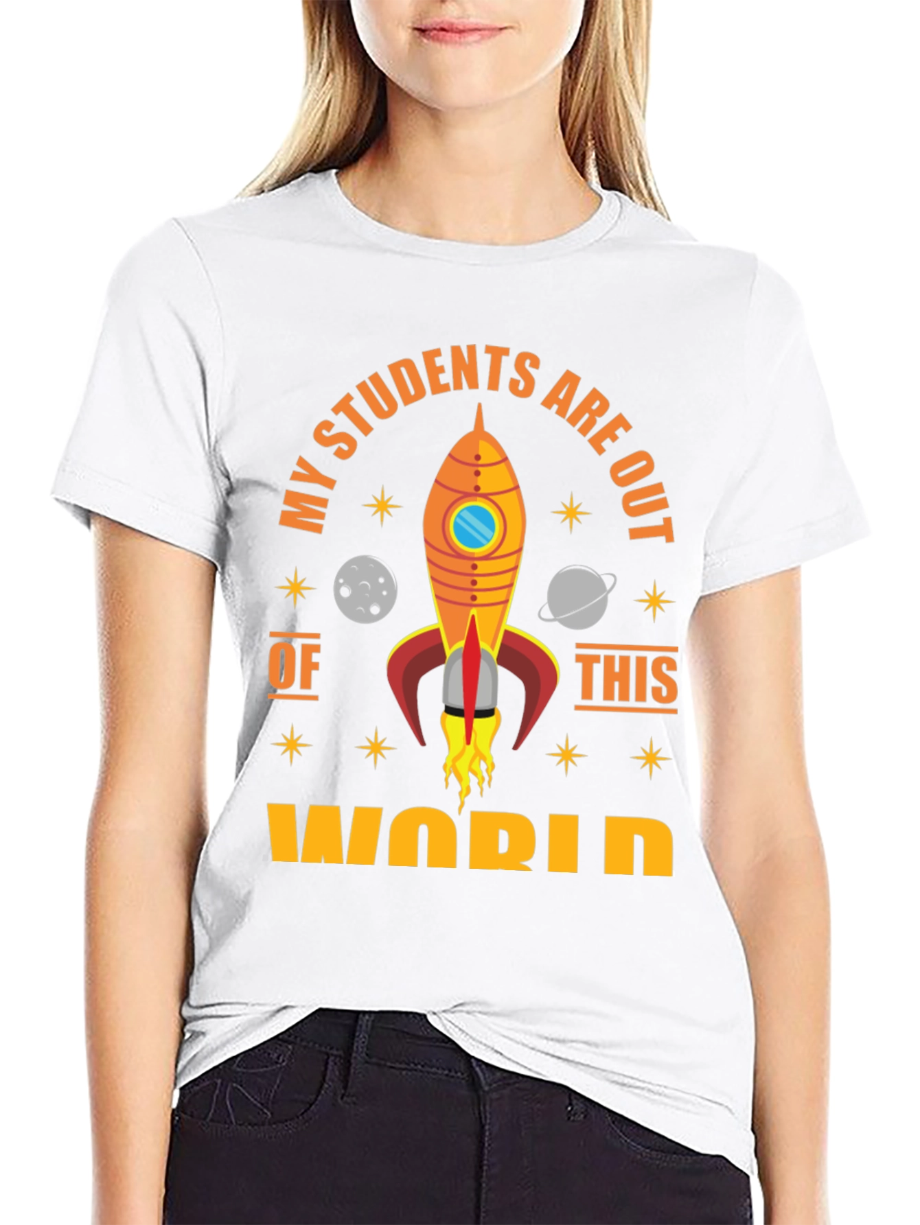 My Students Are Out Of This World T-Shirt