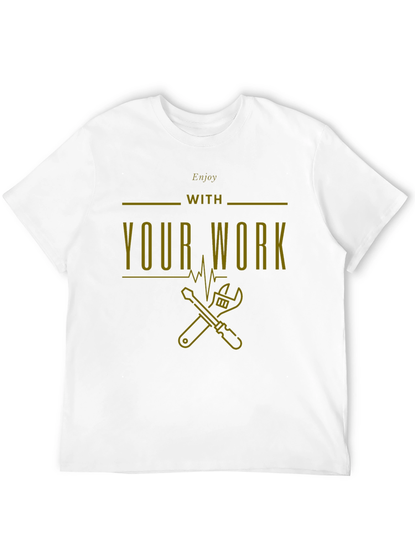 Enjoy Your Work T-Shirt
