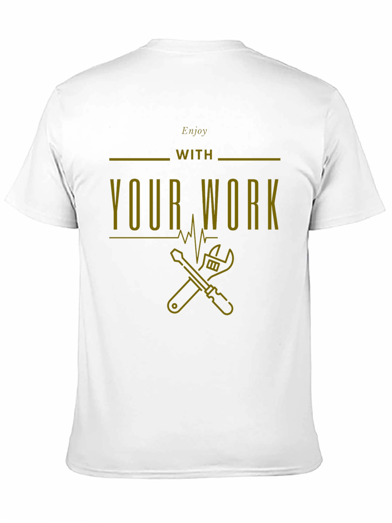 Enjoy Your Work T-Shirt