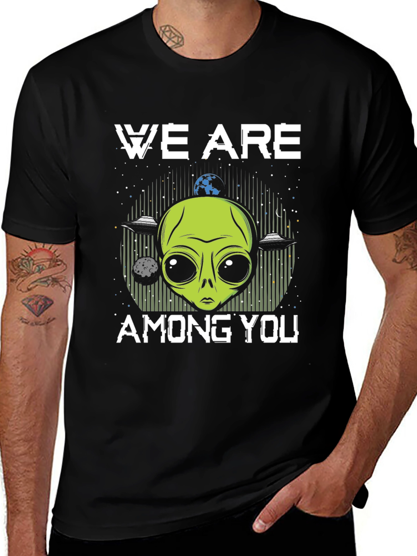 We Are Among You Alien Graphic T-Shirt