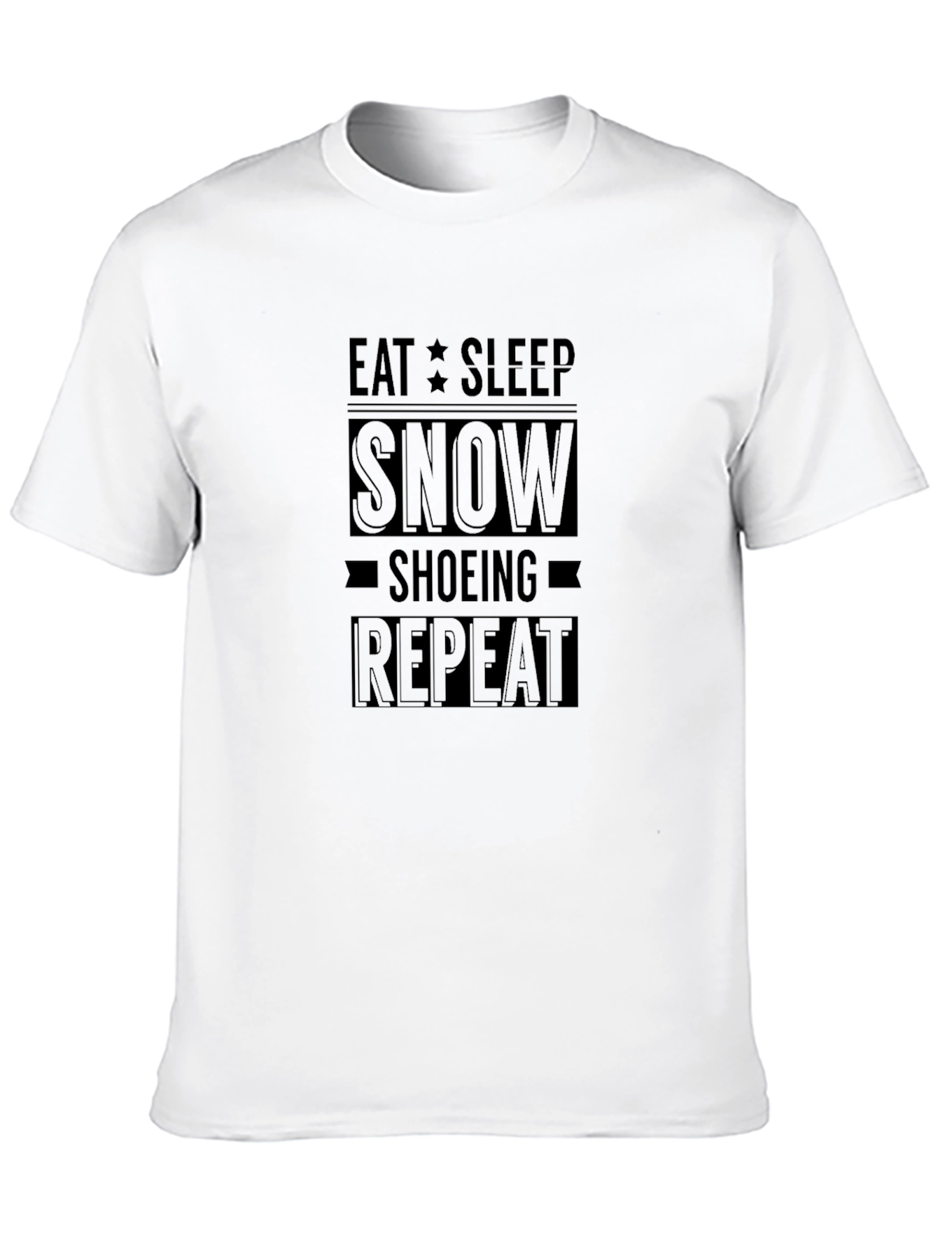 Eat Sleep Snowshoeing Repeat Black T-Shirt