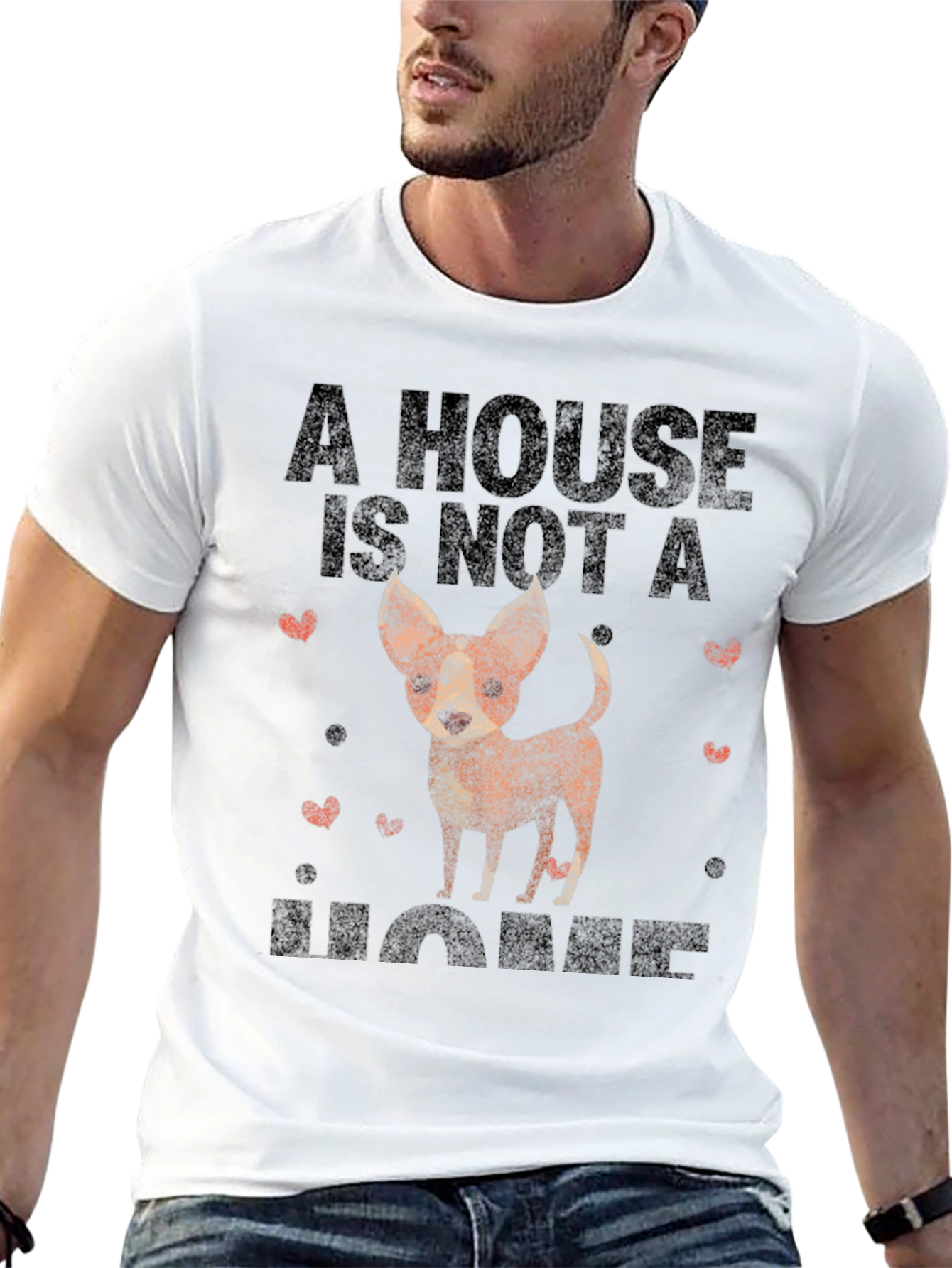 Dog Lovers T-Shirt: A House is Not a Home