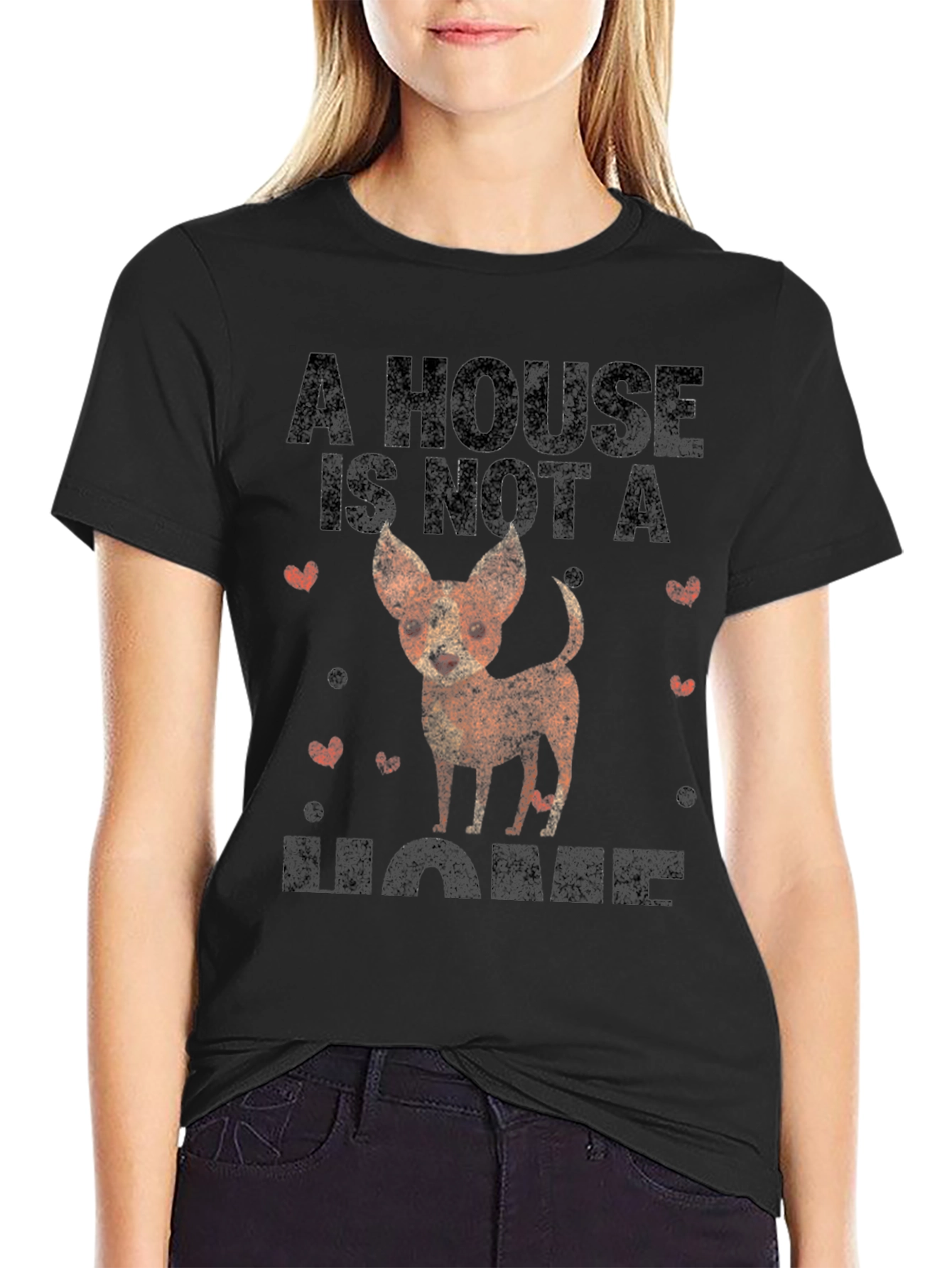 Dog Lovers T-Shirt: A House is Not a Home